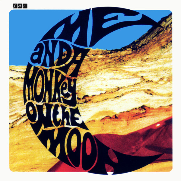 

Felt: Me & A Monkey on the Moon (1 CD)