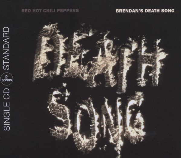 

Red Hot Chili Peppers: Brendan's Death Song (1 CD)
