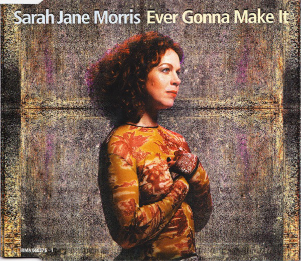 

Sarah Jane Morris: Ever Gonna Make It (1 CD)