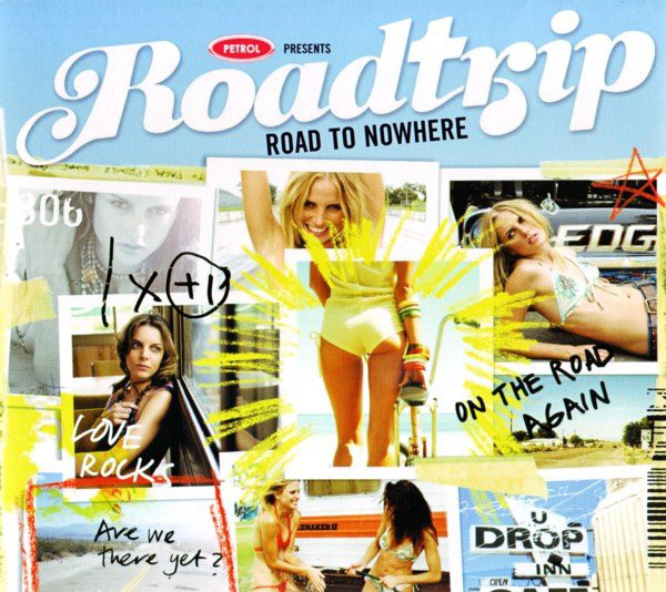 Petrol Presents: Roadtrip: Road To Nowhere (1 CD)