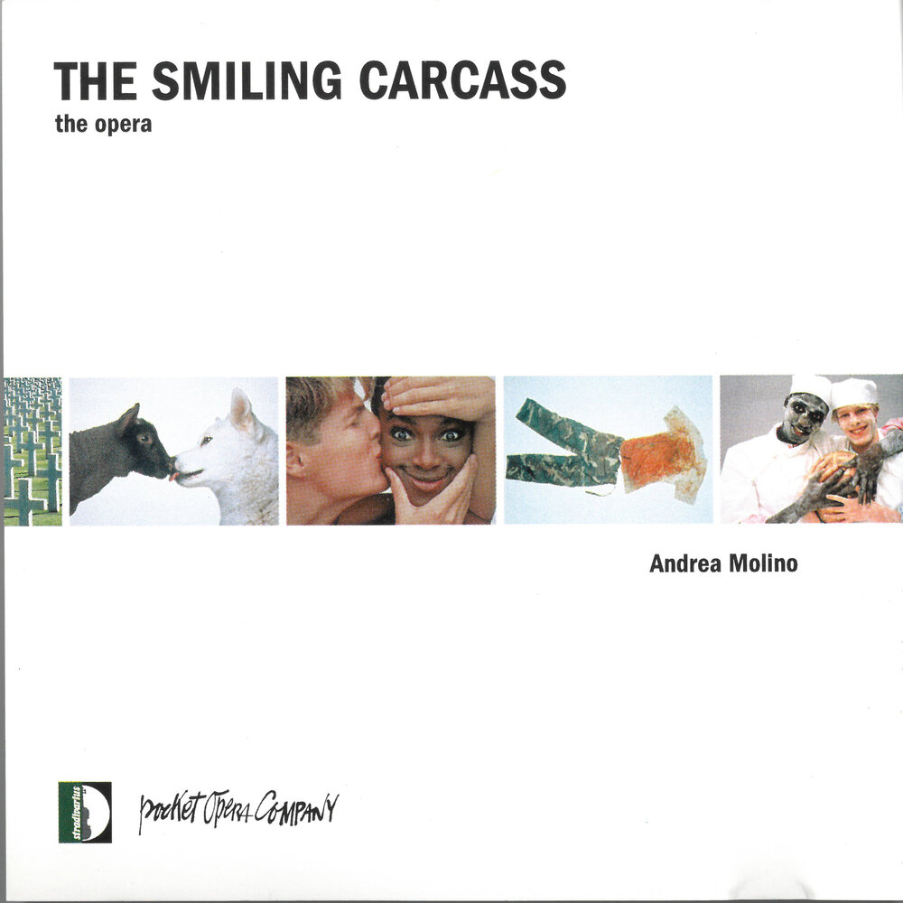 

Molino: The Smiling Carcass. Pocket Opera Ensemble Andrea Molino, 1 CD