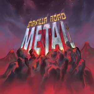 Manilla Road – Metal