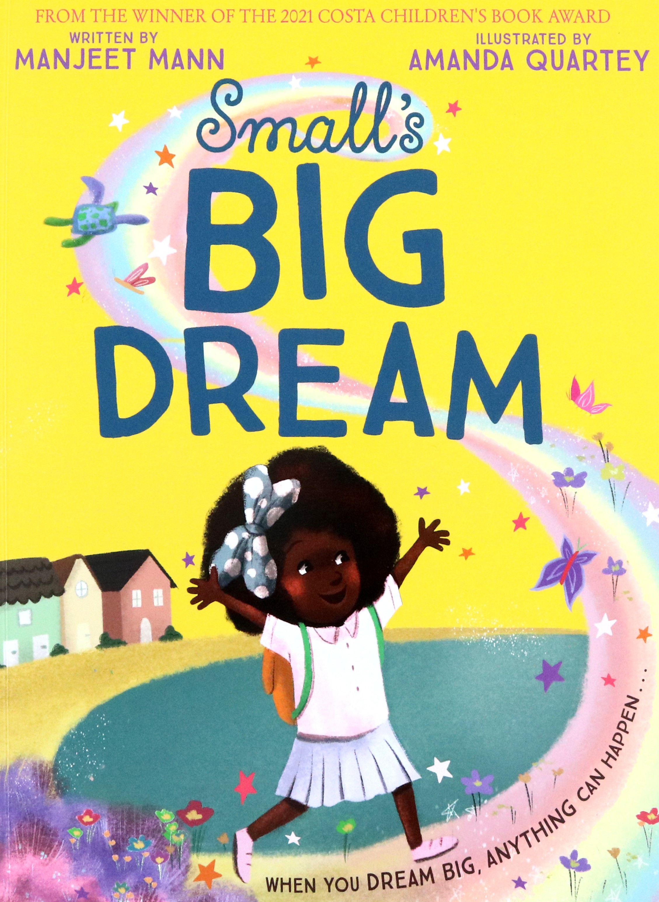

Small's Big Dream
