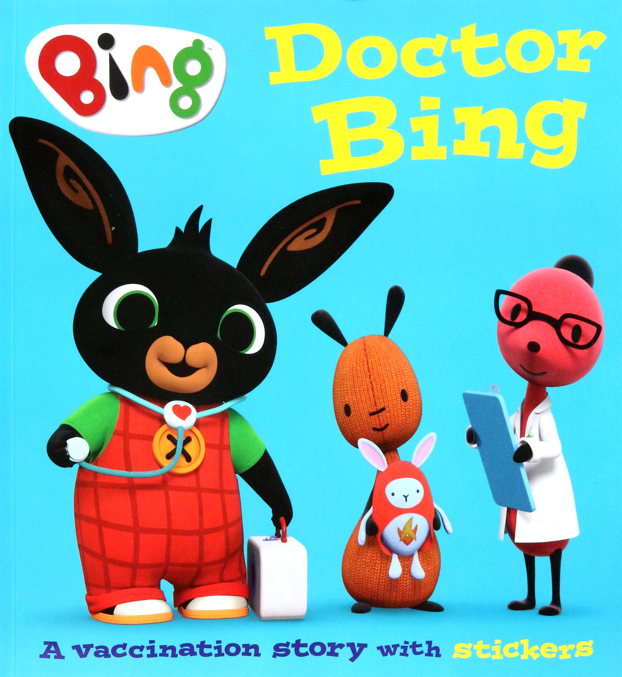 

Doctor Bing! A Vaccination Story with Stickers