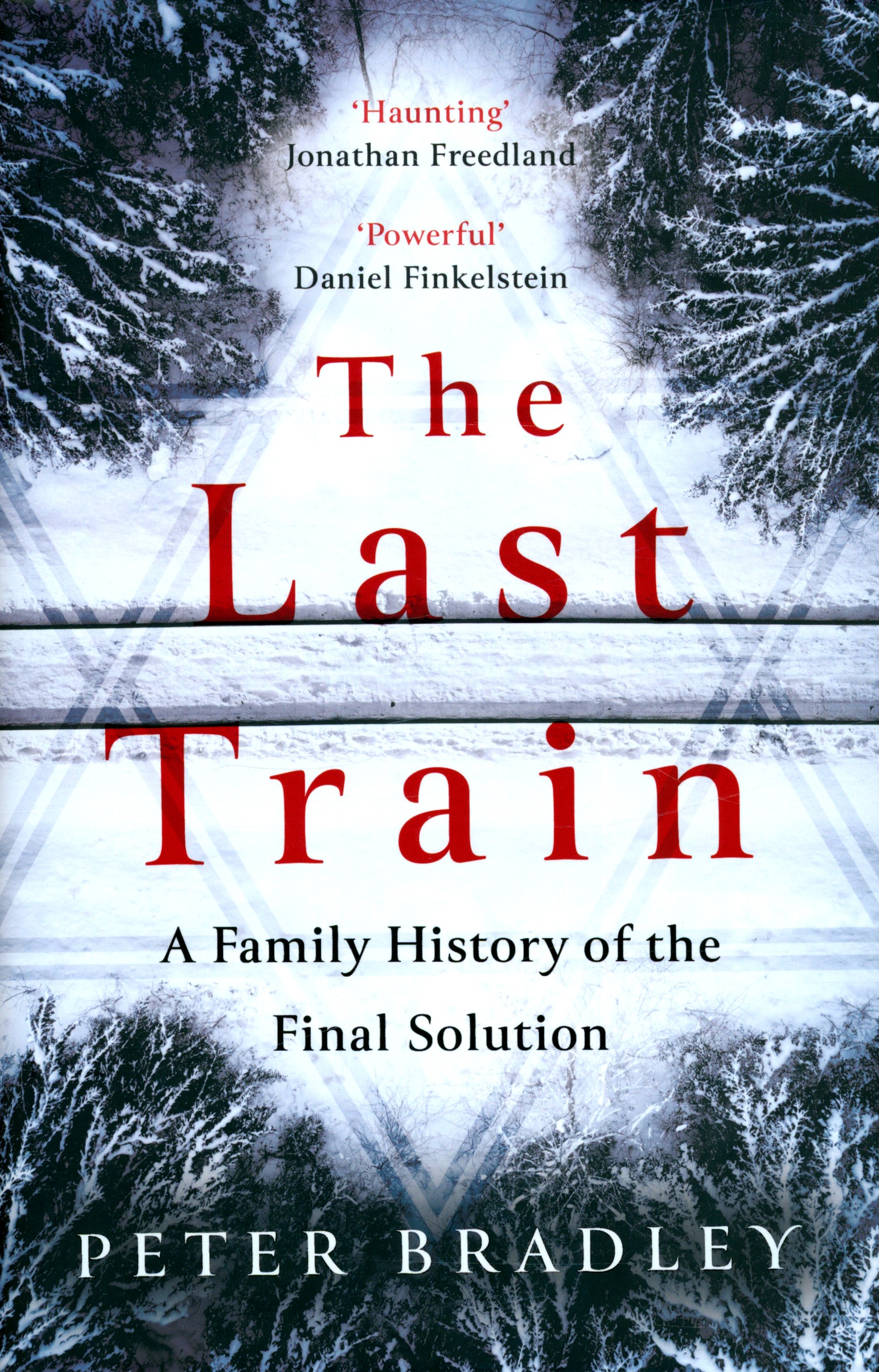 

The Last Train A Family History Of The Final Solution