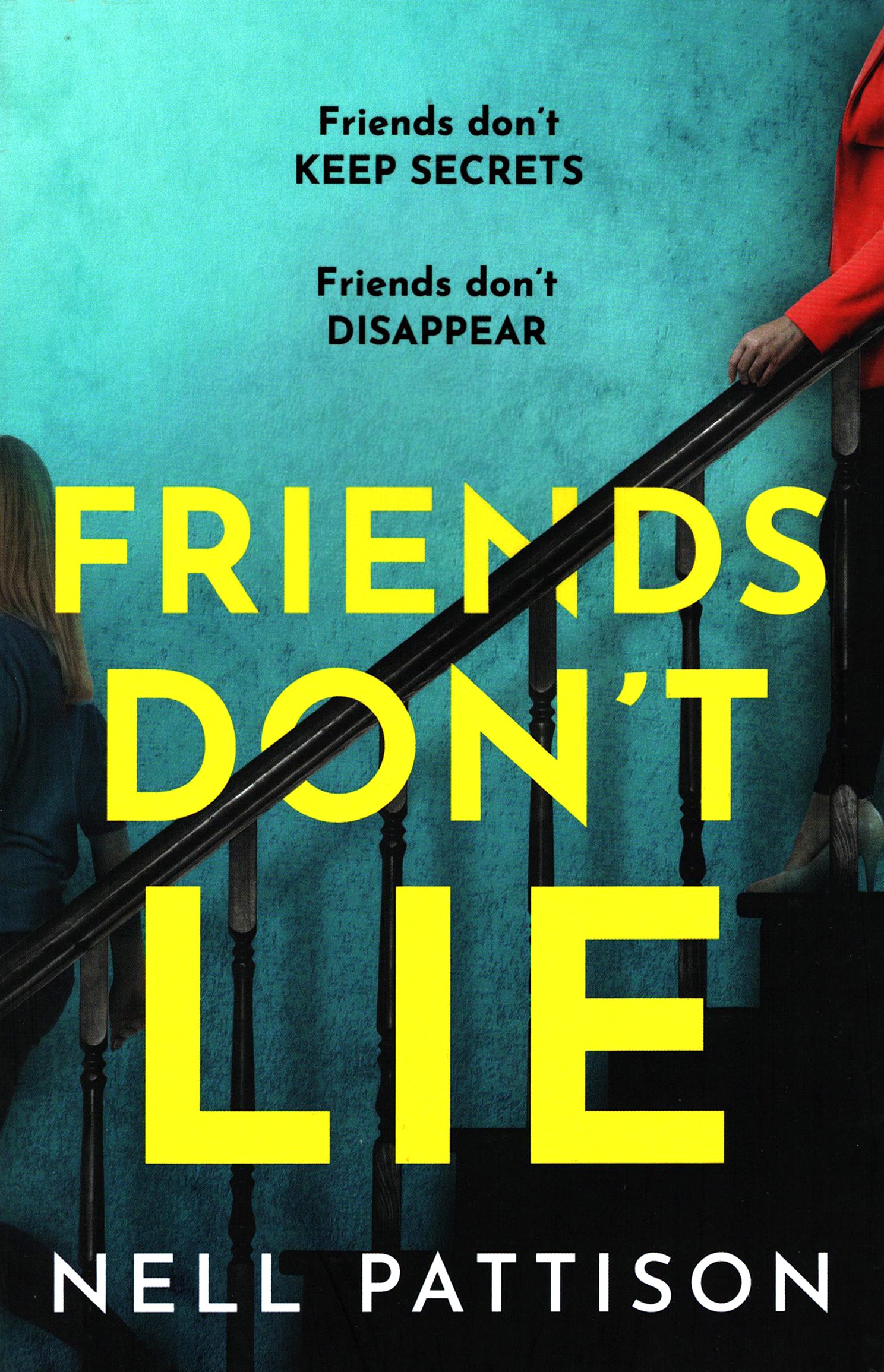 

Friends Don't Lie