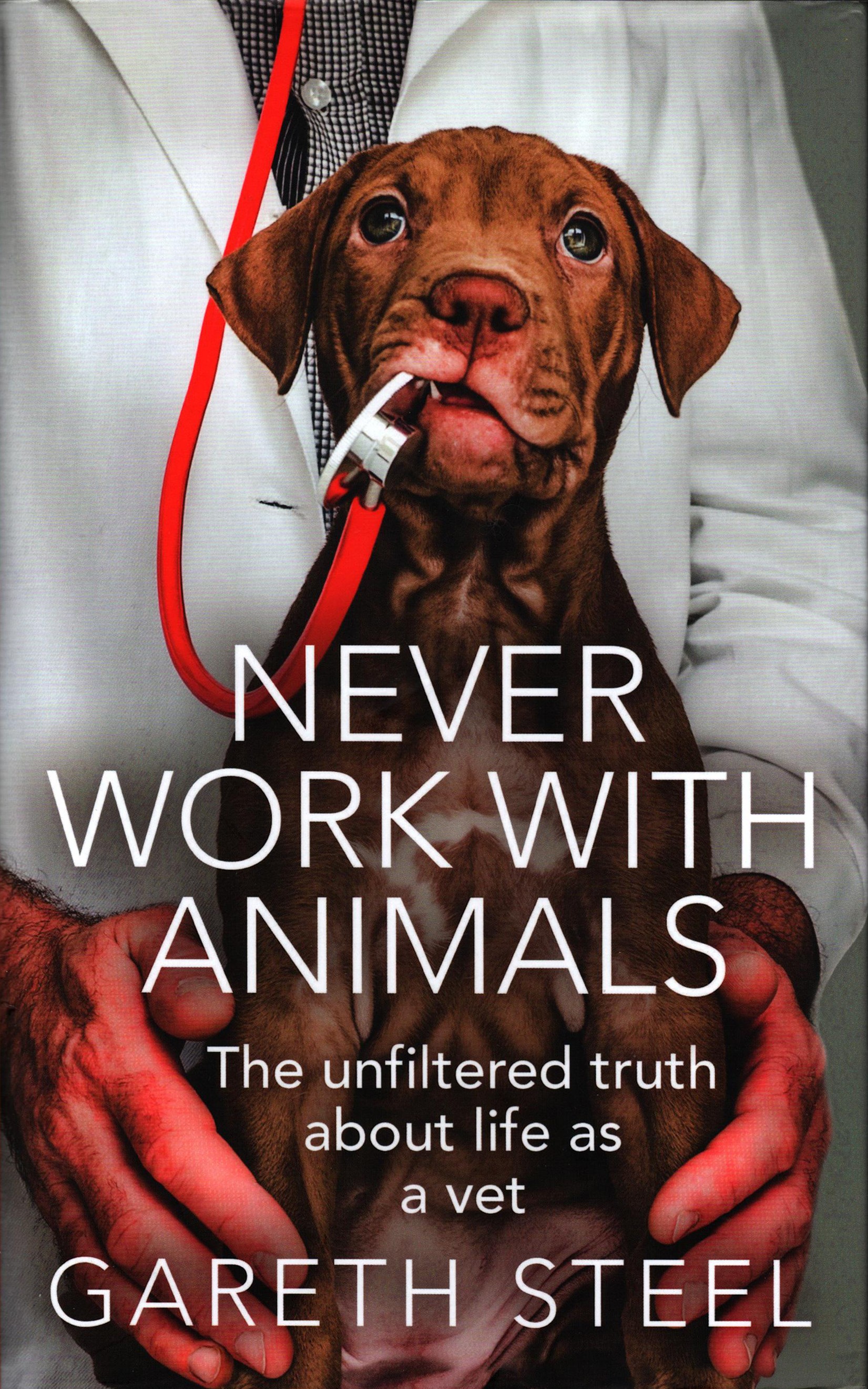 

Never Work with Animals