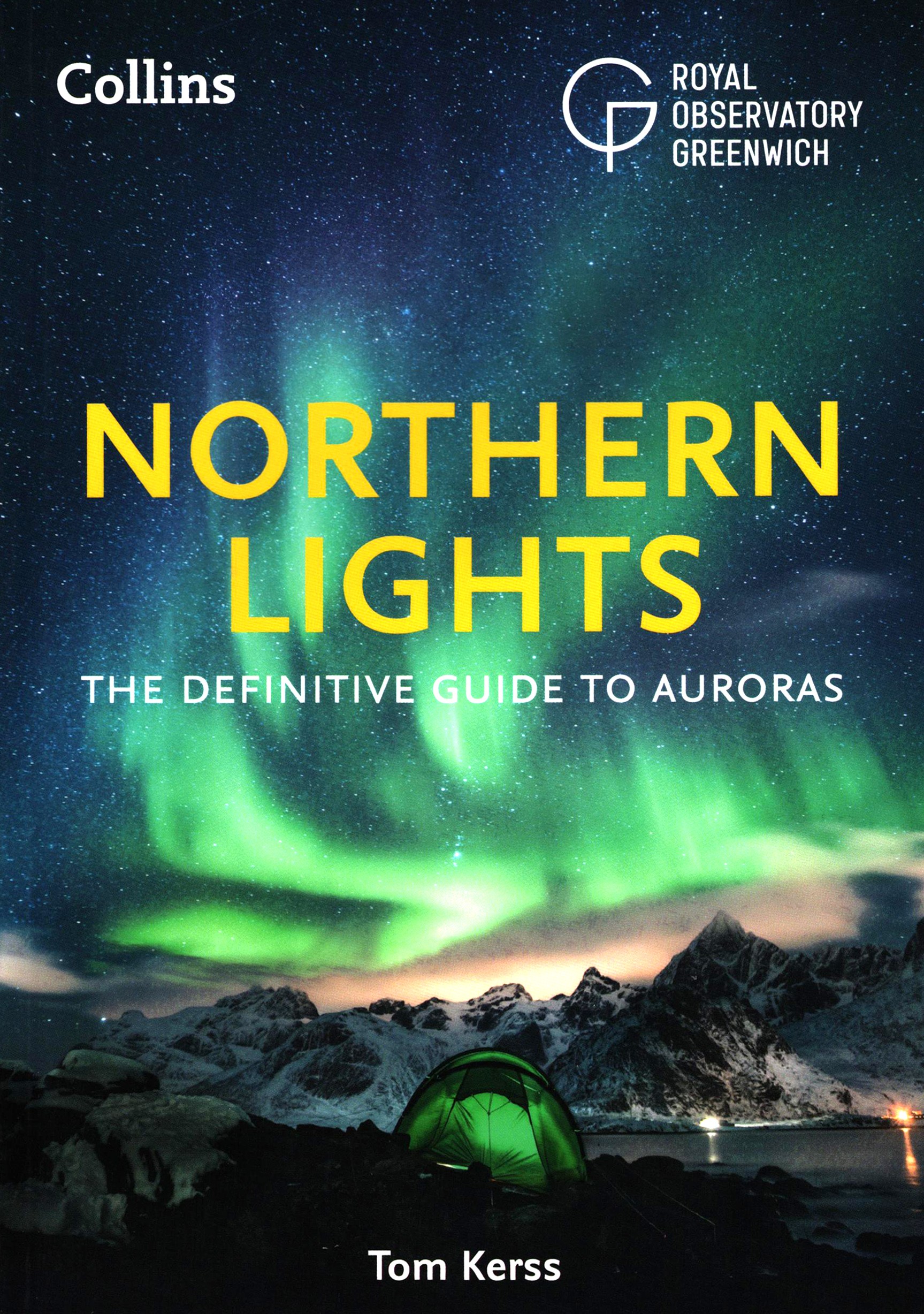 

Northern Lights The definitive guide to auroras