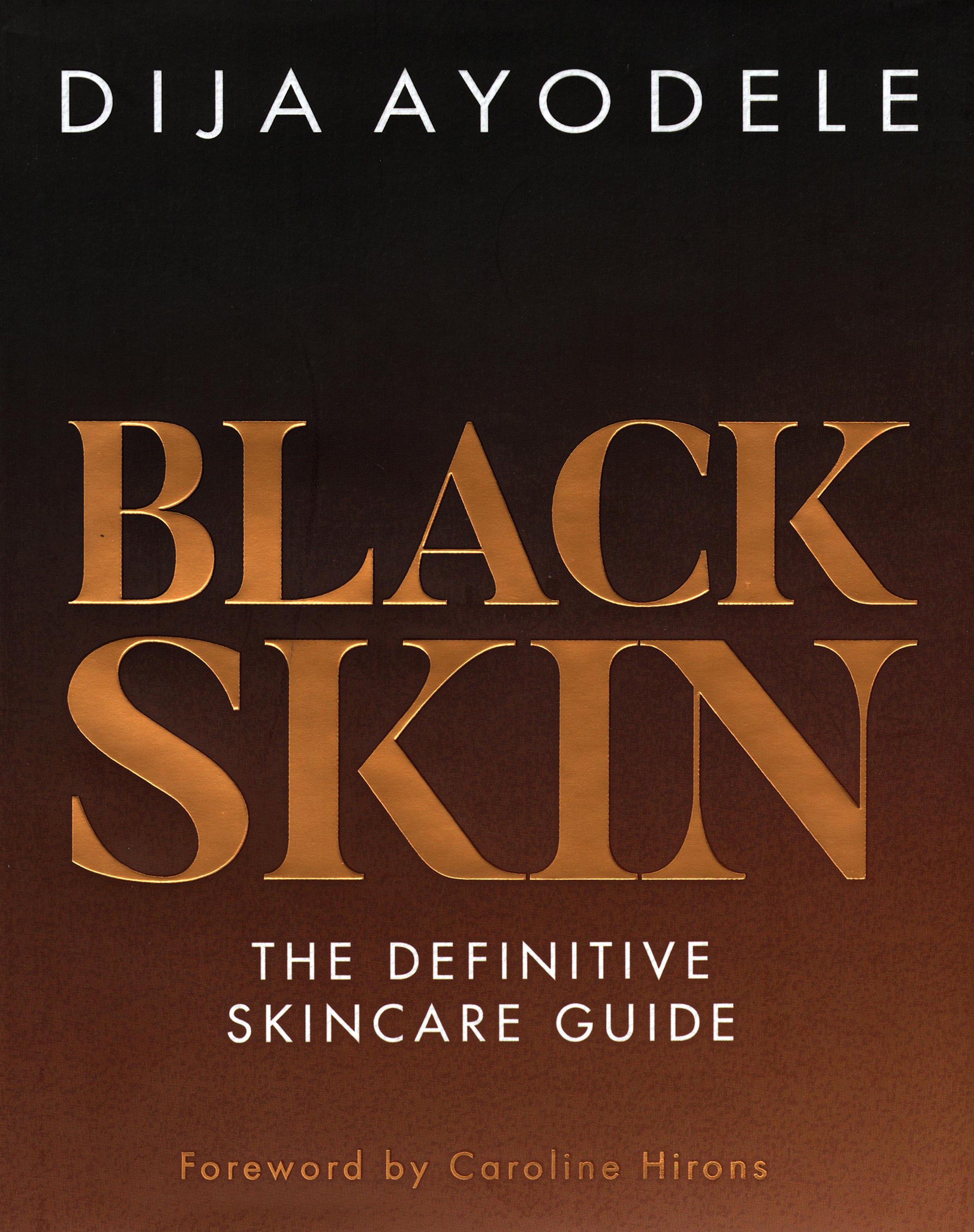 

Black Skin The definitive skincare guide