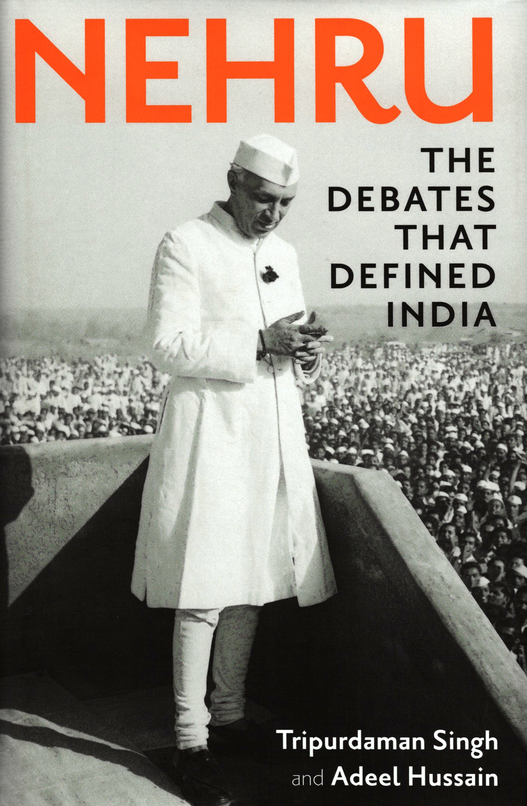 

Nehru The Debates that Defined India