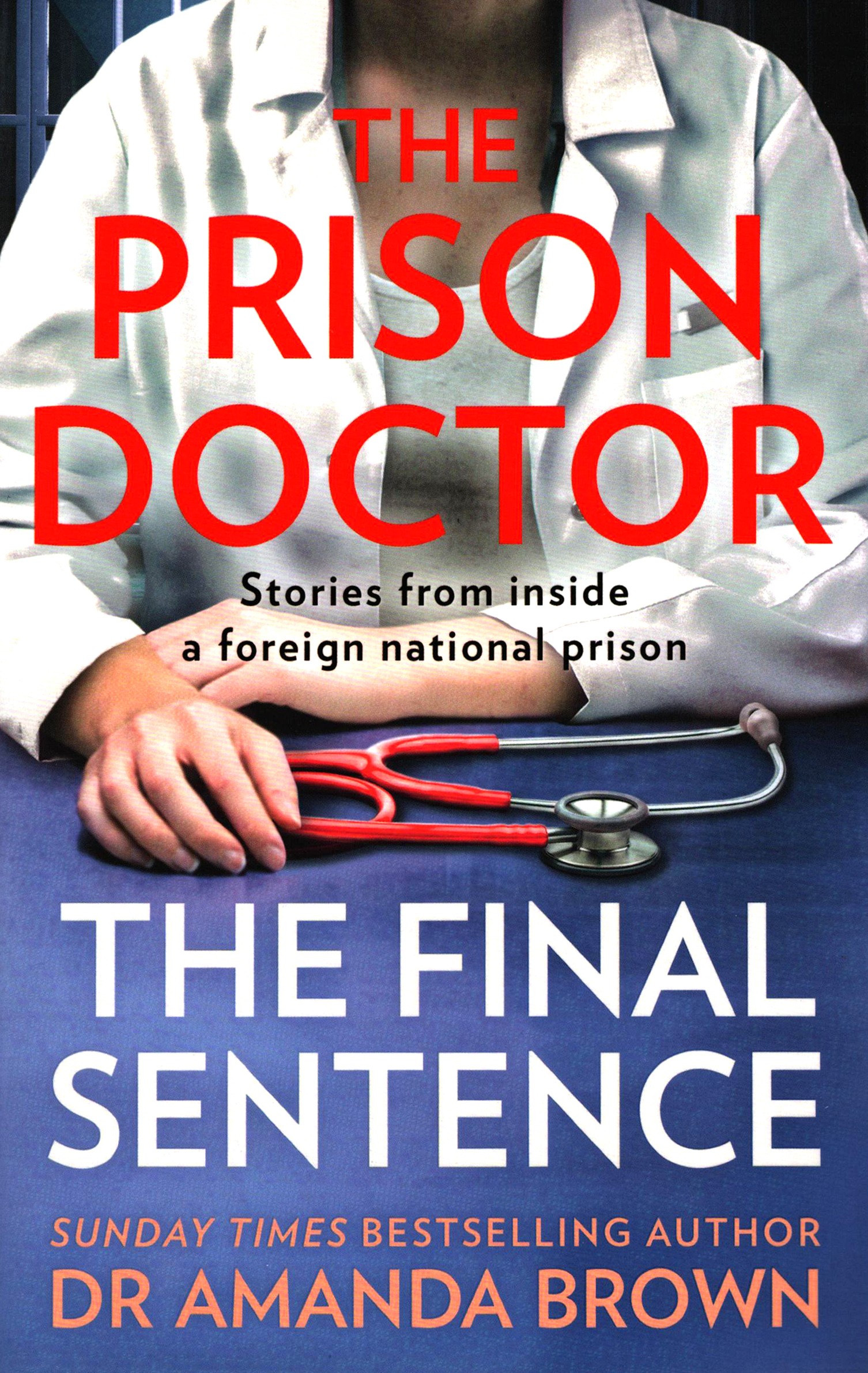 

The Prison Doctor The Final Sentence