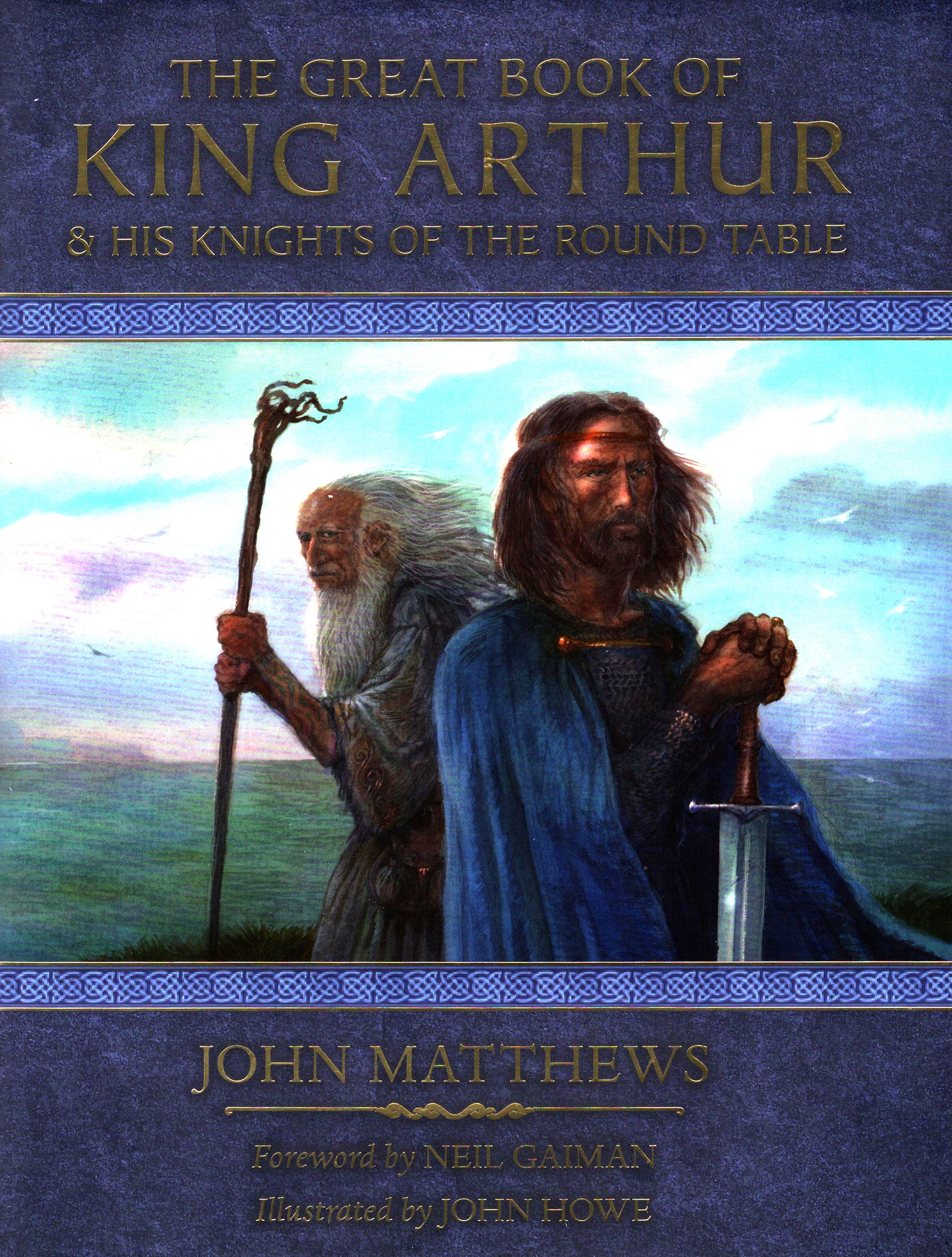 

The Great Book of King Arthur and His Knights of the Round Table