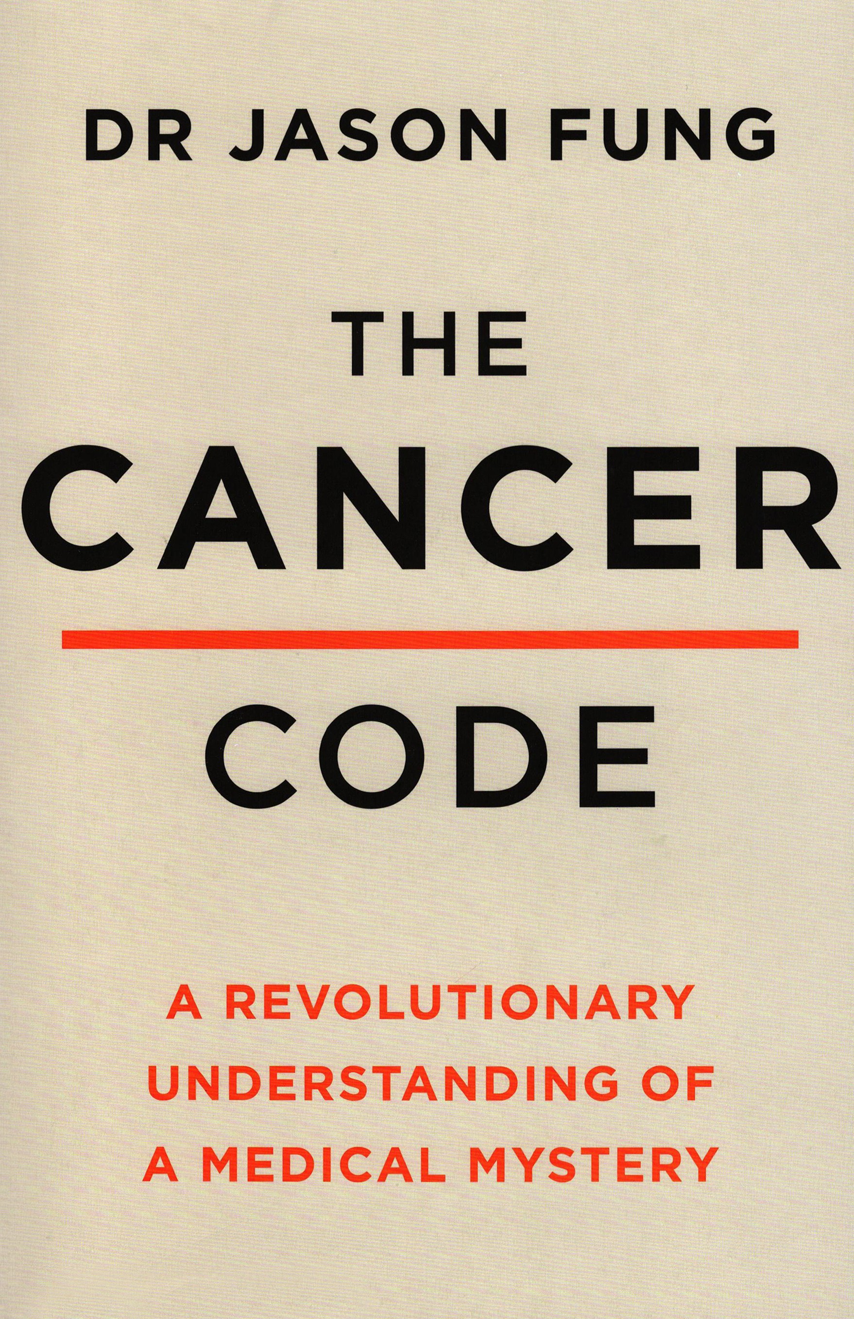 

The Cancer Code A Revolutionary New Understanding of a Medical Mystery