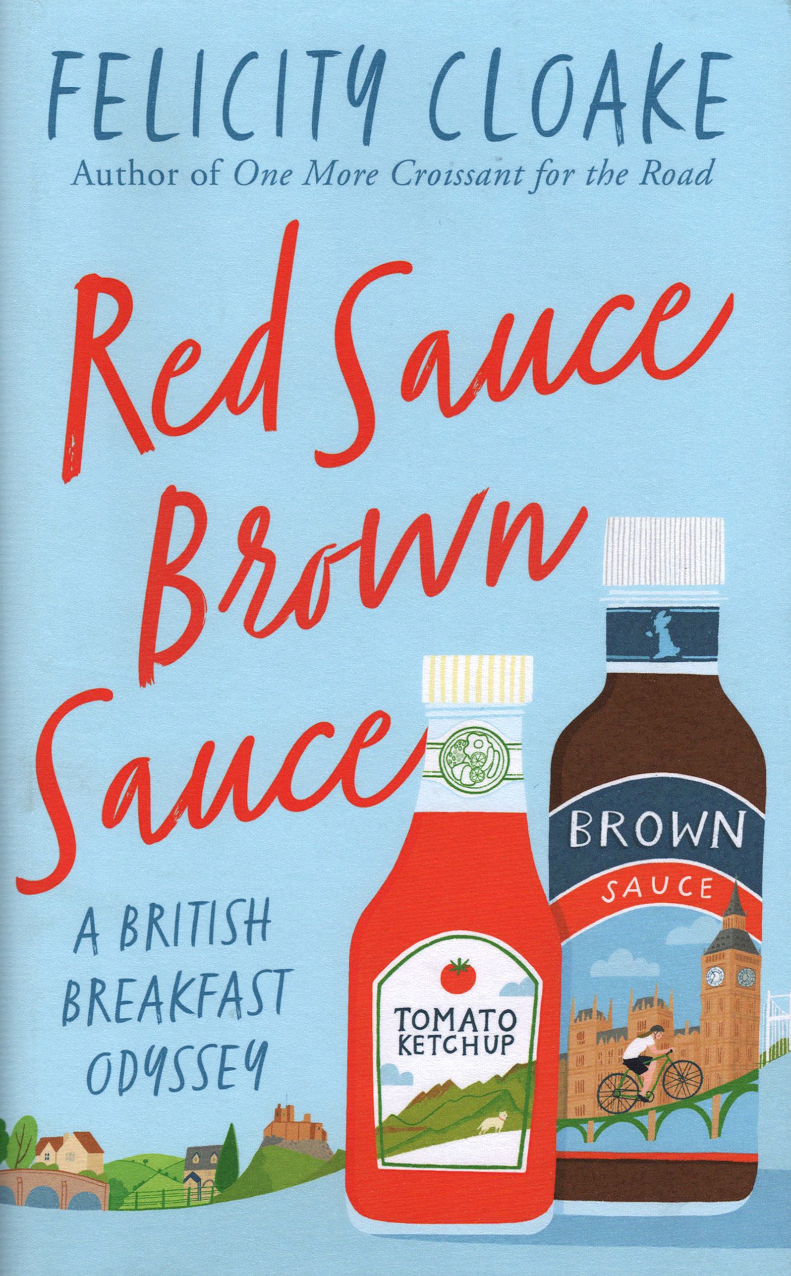 

Red Sauce Brown Sauce A British Breakfast Odyssey