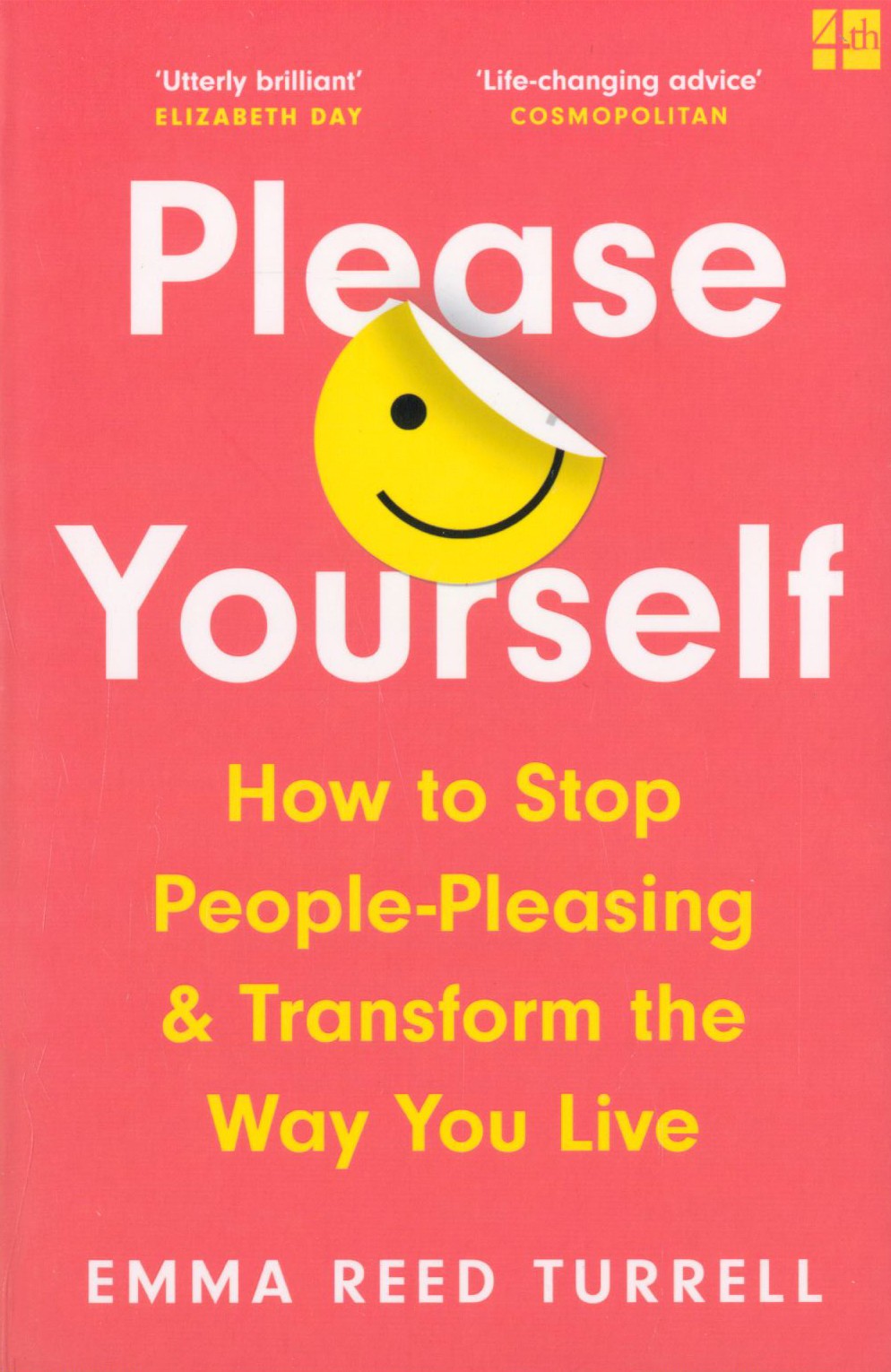 

Please Yourself How to Stop People-Pleasing and Transform the Way You Live