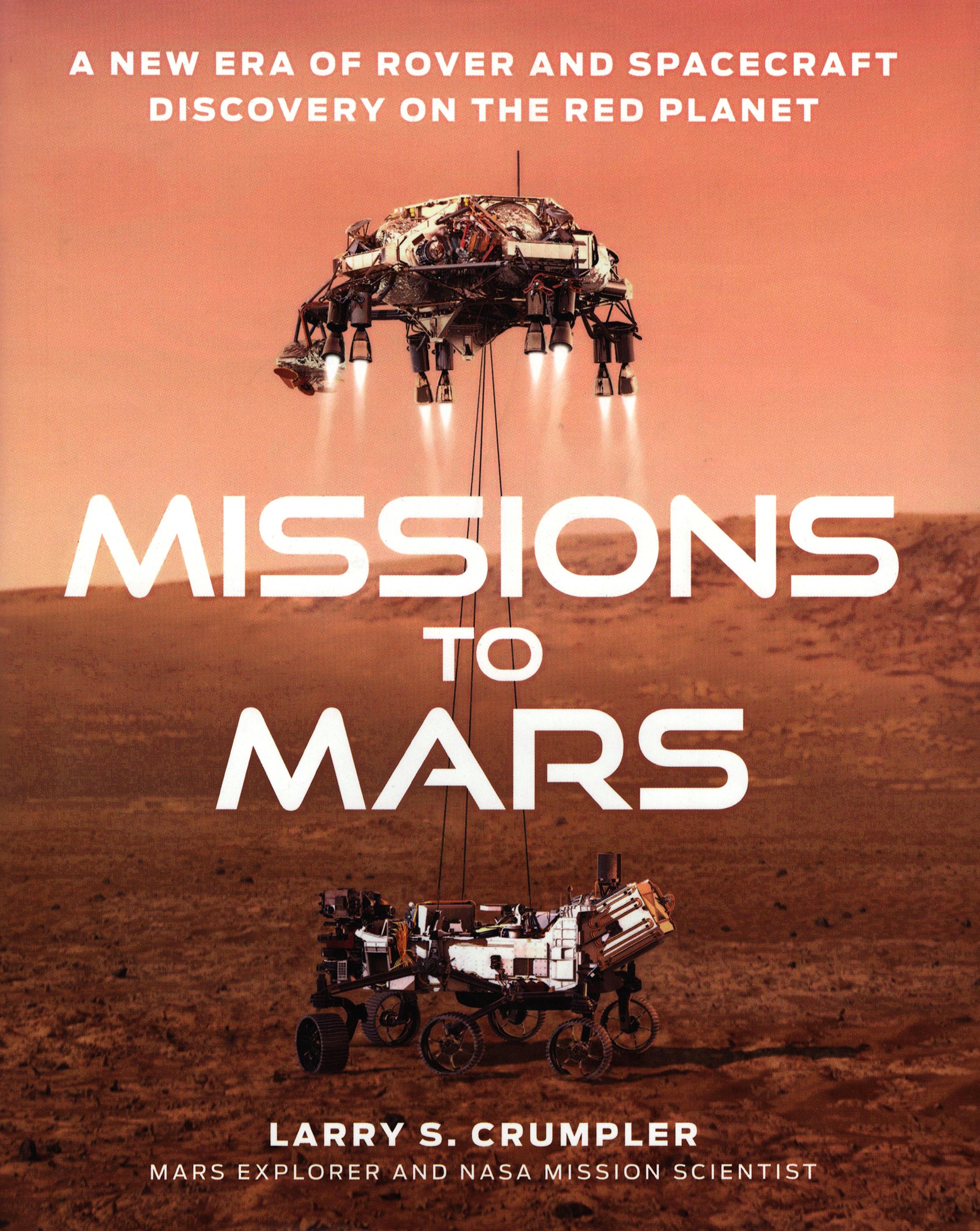 

Missions to Mars A New Era of Rover and Spacecraft Discovery on the Red Planet