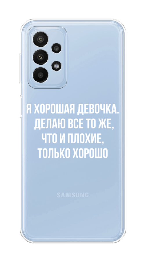 

Чехол на Samsung Galaxy A23 "Хорошая девочка", Серебристый, 2105050-6