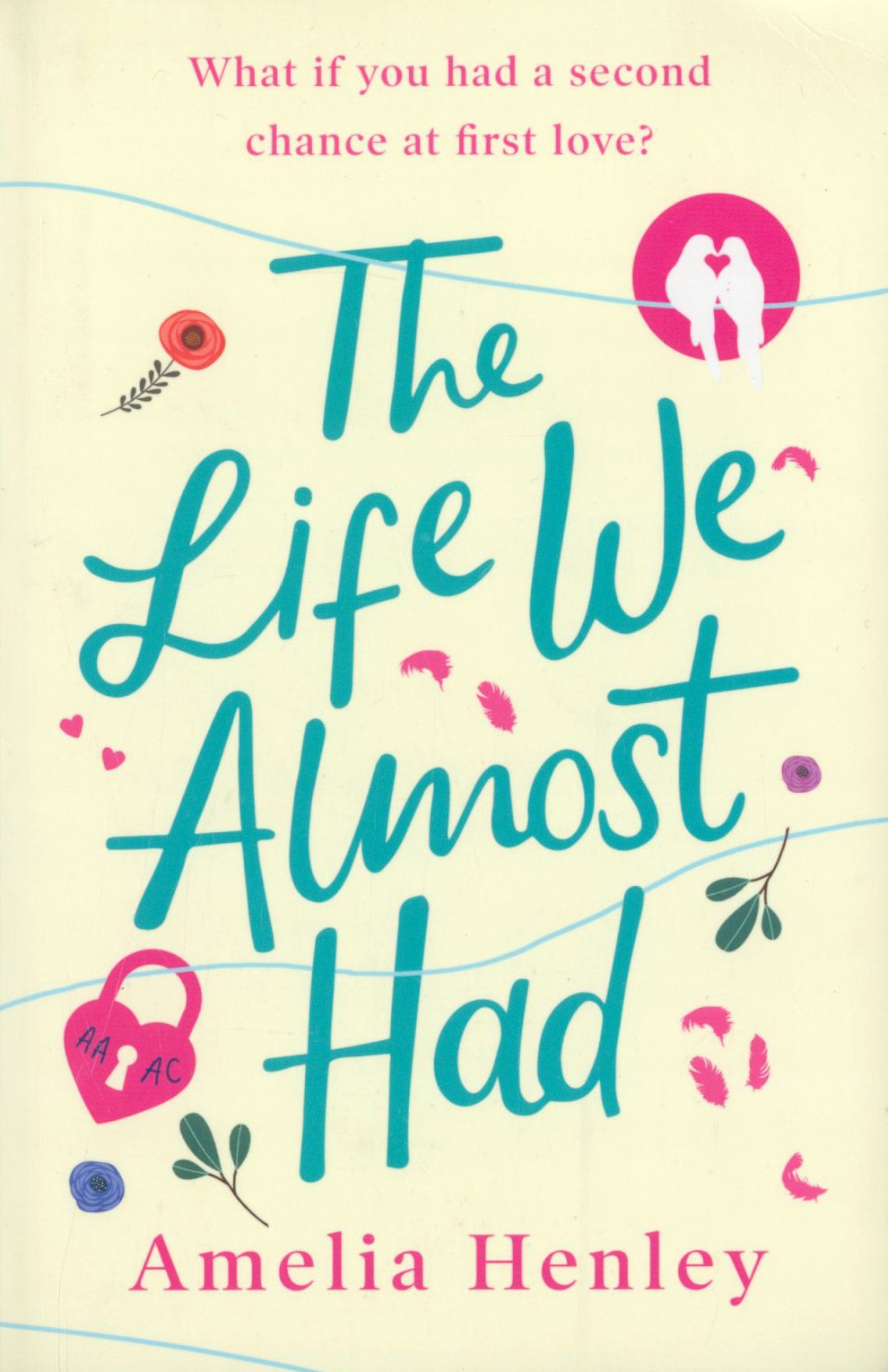 

The Life We Almost Had