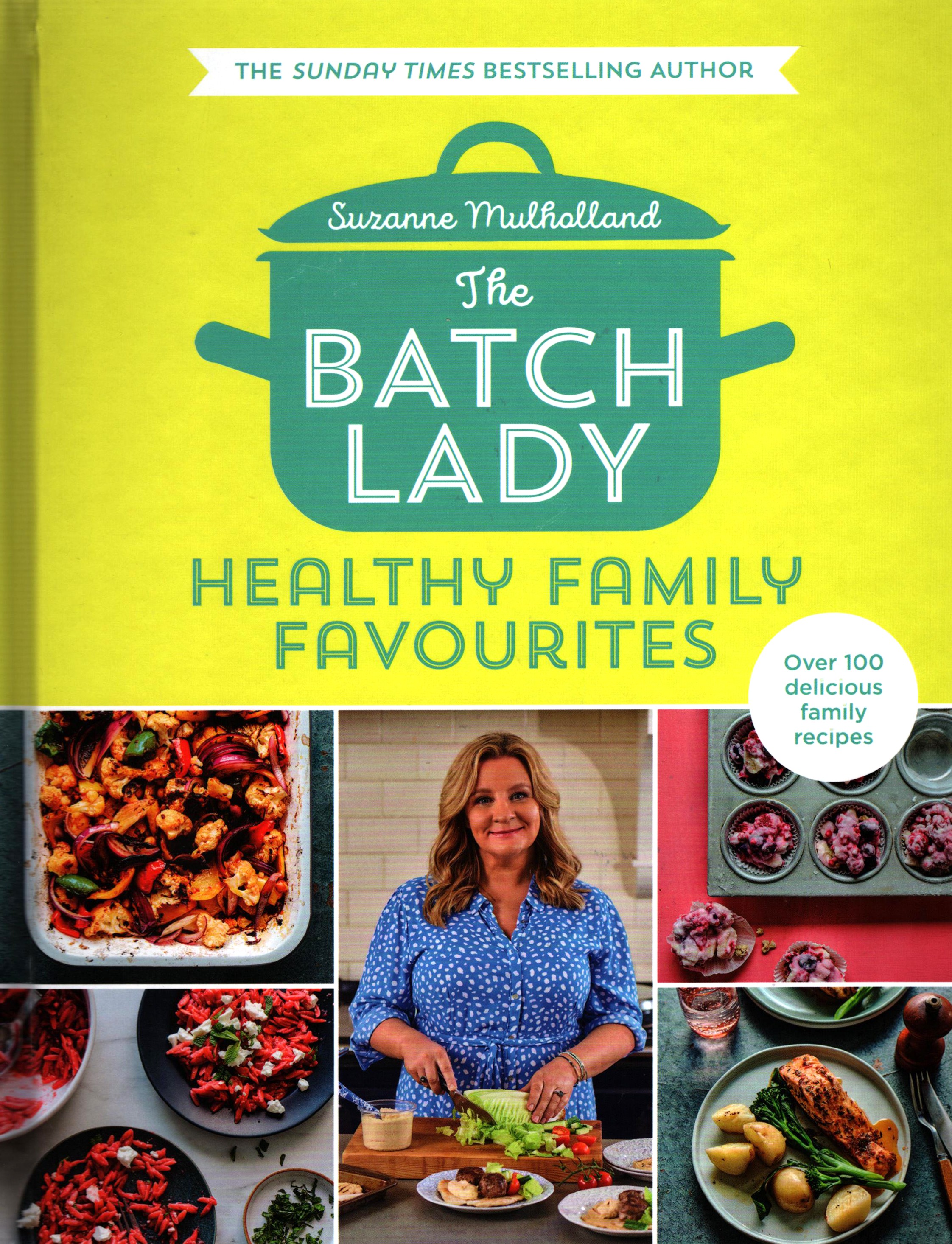 

The Batch Lady Healthy Family Favourites
