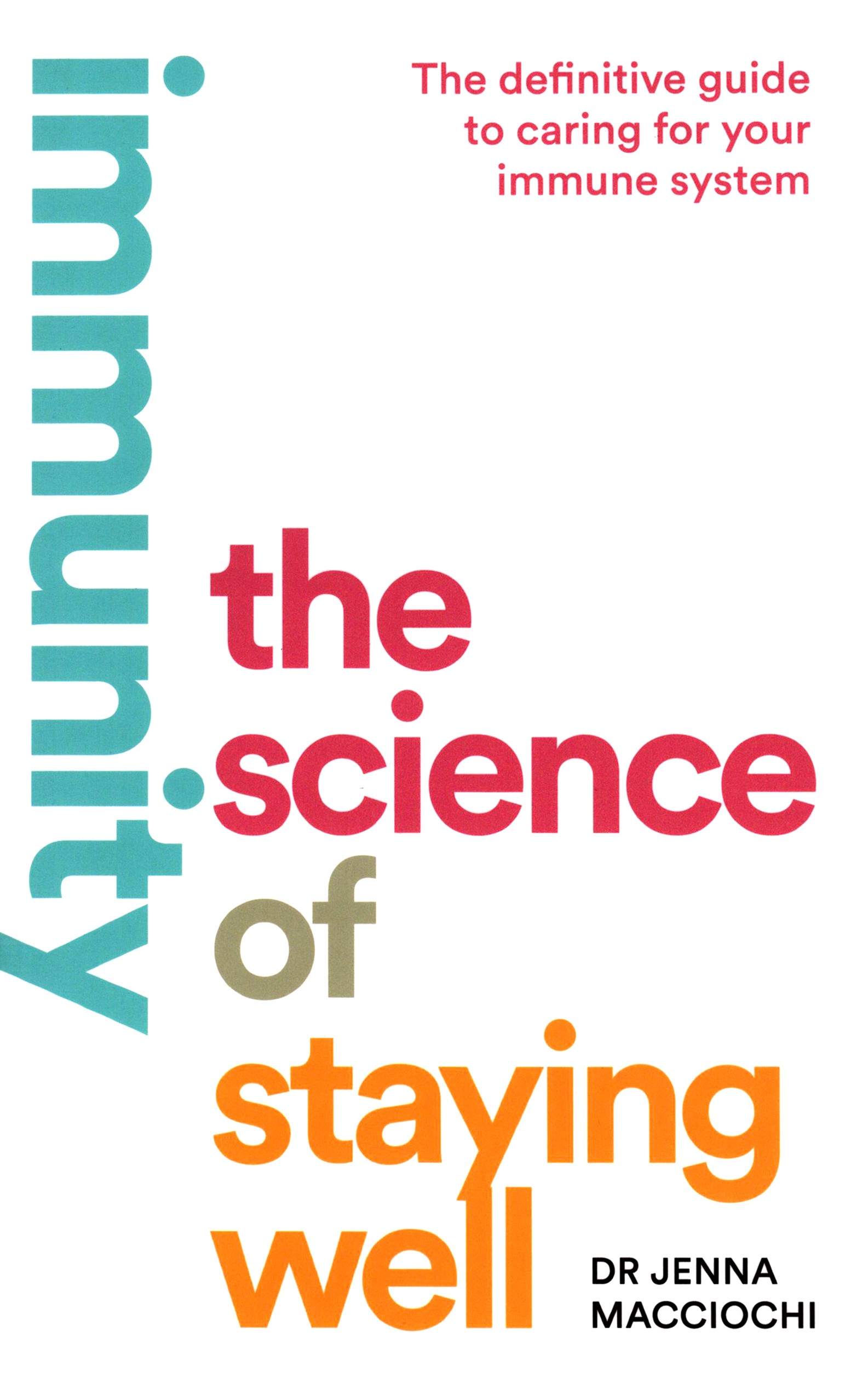 

Immunity The Science of Staying Well