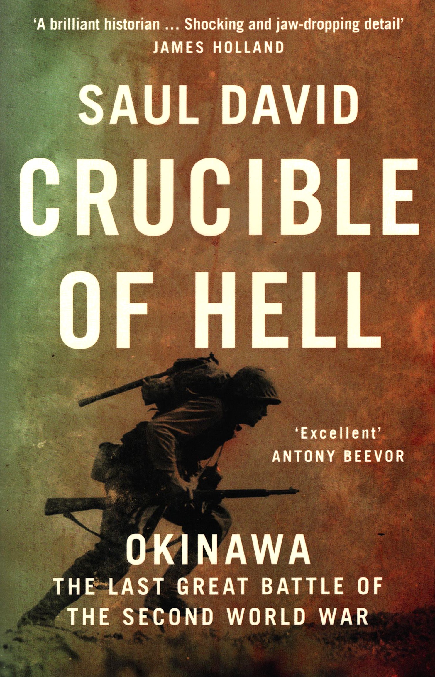

Crucible of Hell Okinawa The Last Great Battle of the Second World War