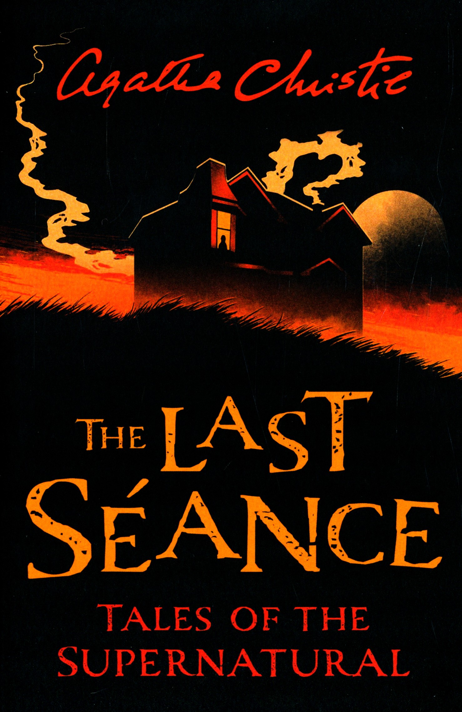 

The Last Seance Tales of the Supernatural