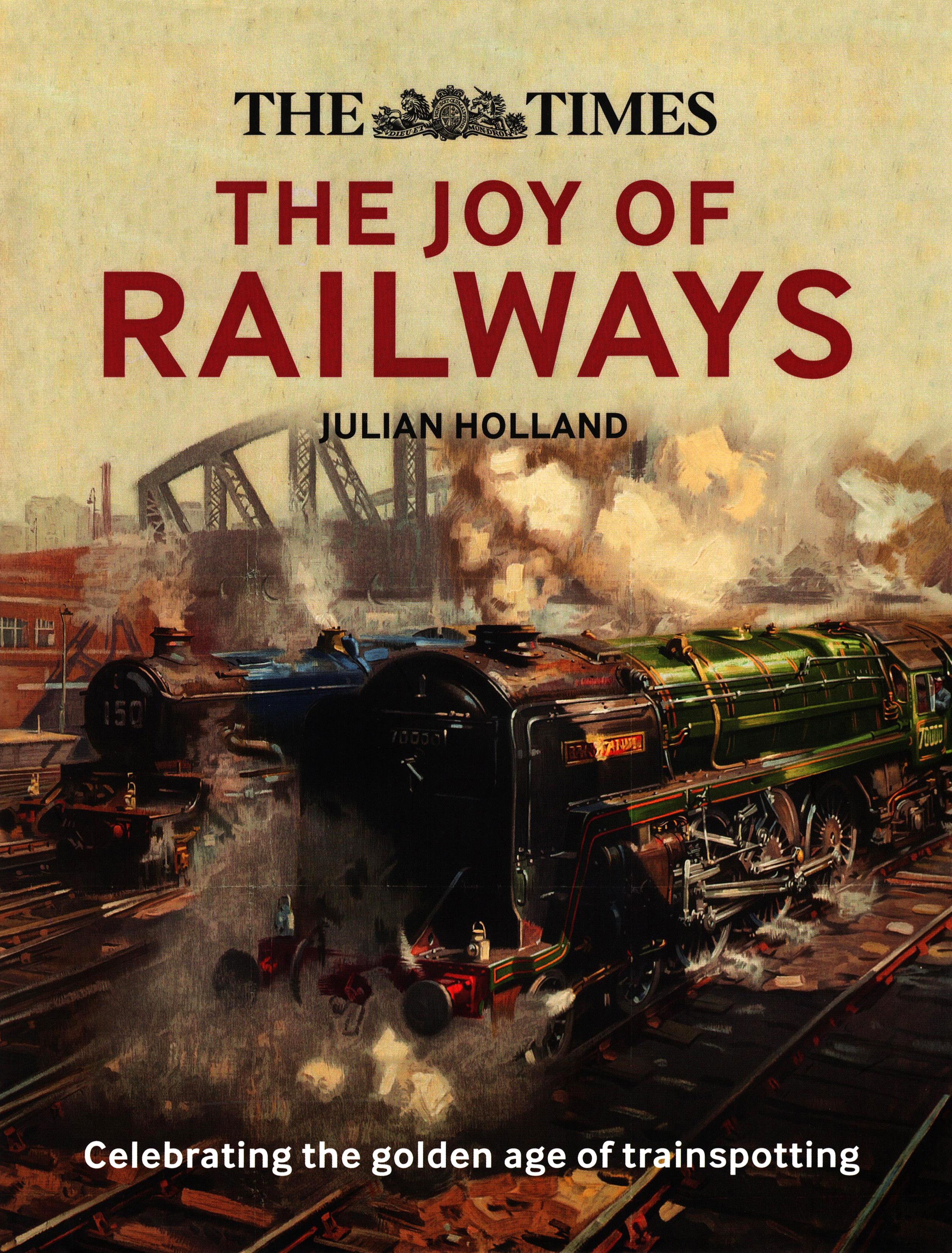 

The Times The Joy of Railways