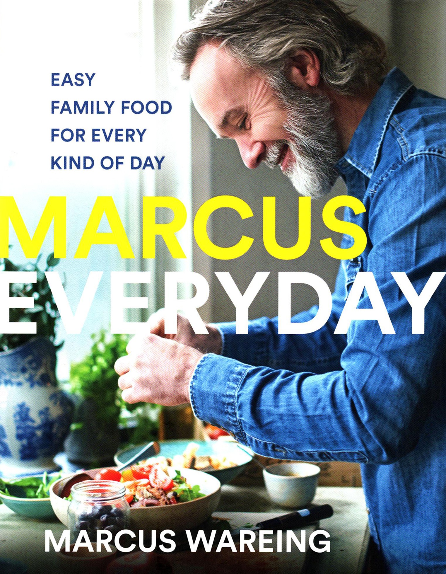

Marcus Everyday Easy Family Food for Every Kind of Day