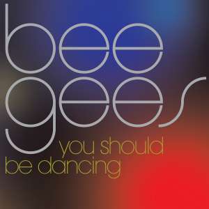 Bee Gees - You Should Be Dancing