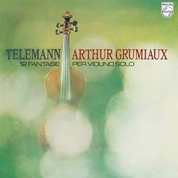 GRUMIAUX,ARTHUR TELEMANN - 12 Fantasias For Violin Solo