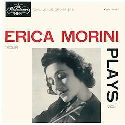 MORINI,ERICA - Erica Morini Plays Vol. 1