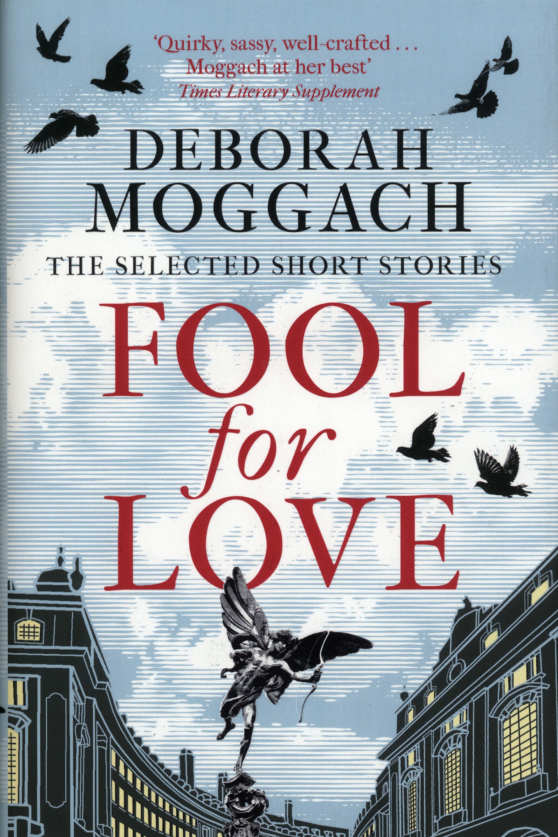 

Fool for Love The Selected Short Stories