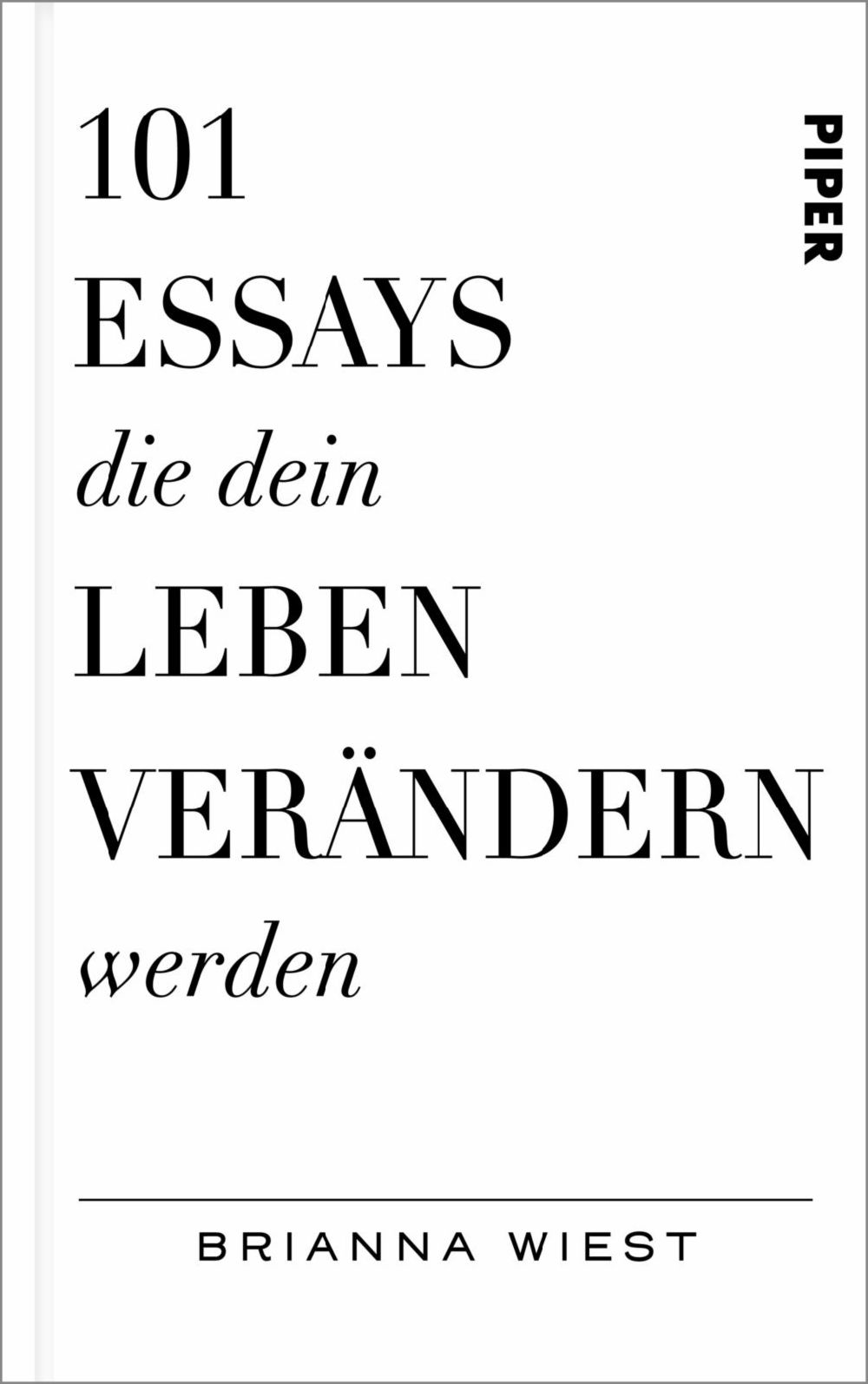 

101 Essays, die dein Leben verndern werden