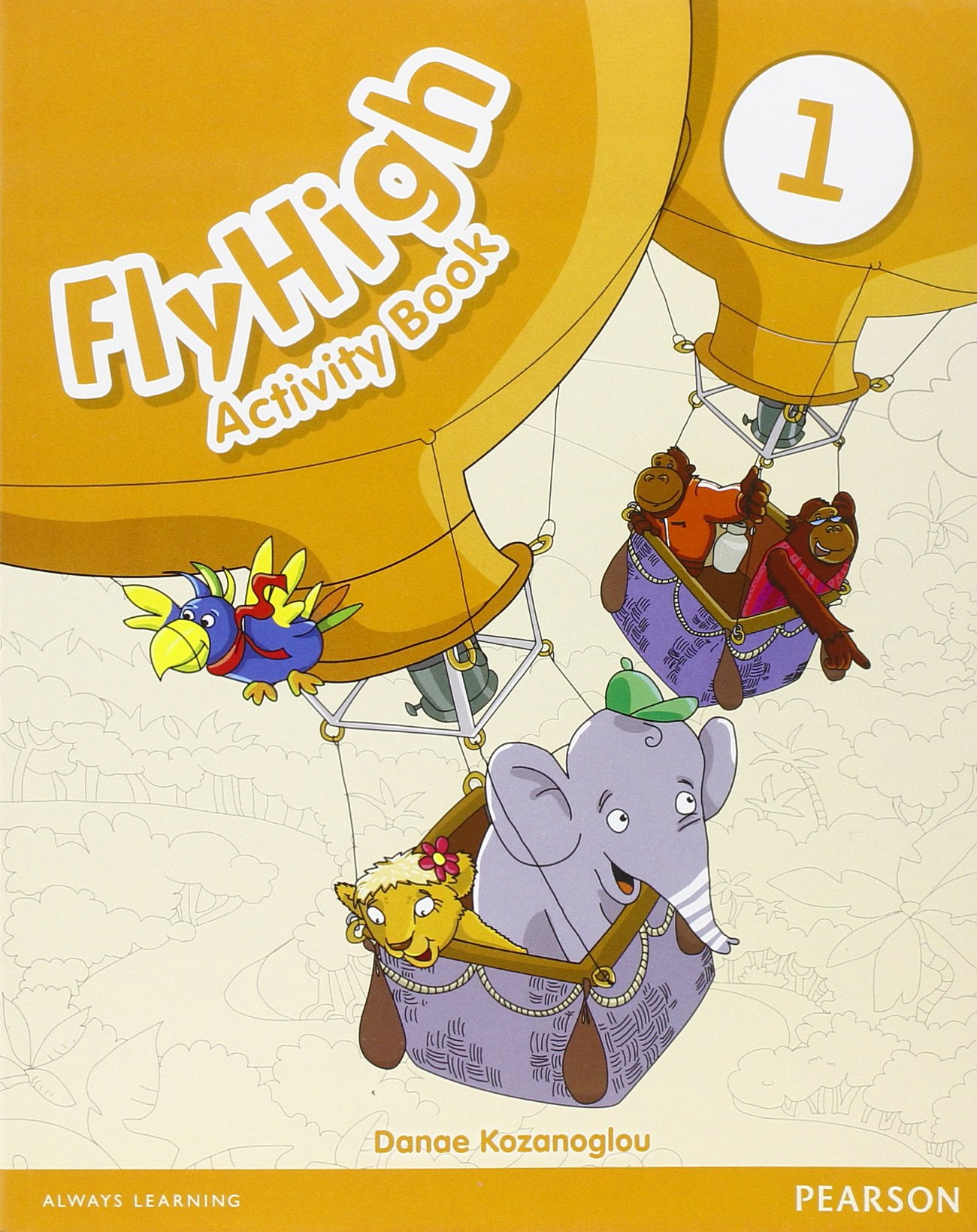 

Fly HIgh LeVel 1 ActIVIty Book