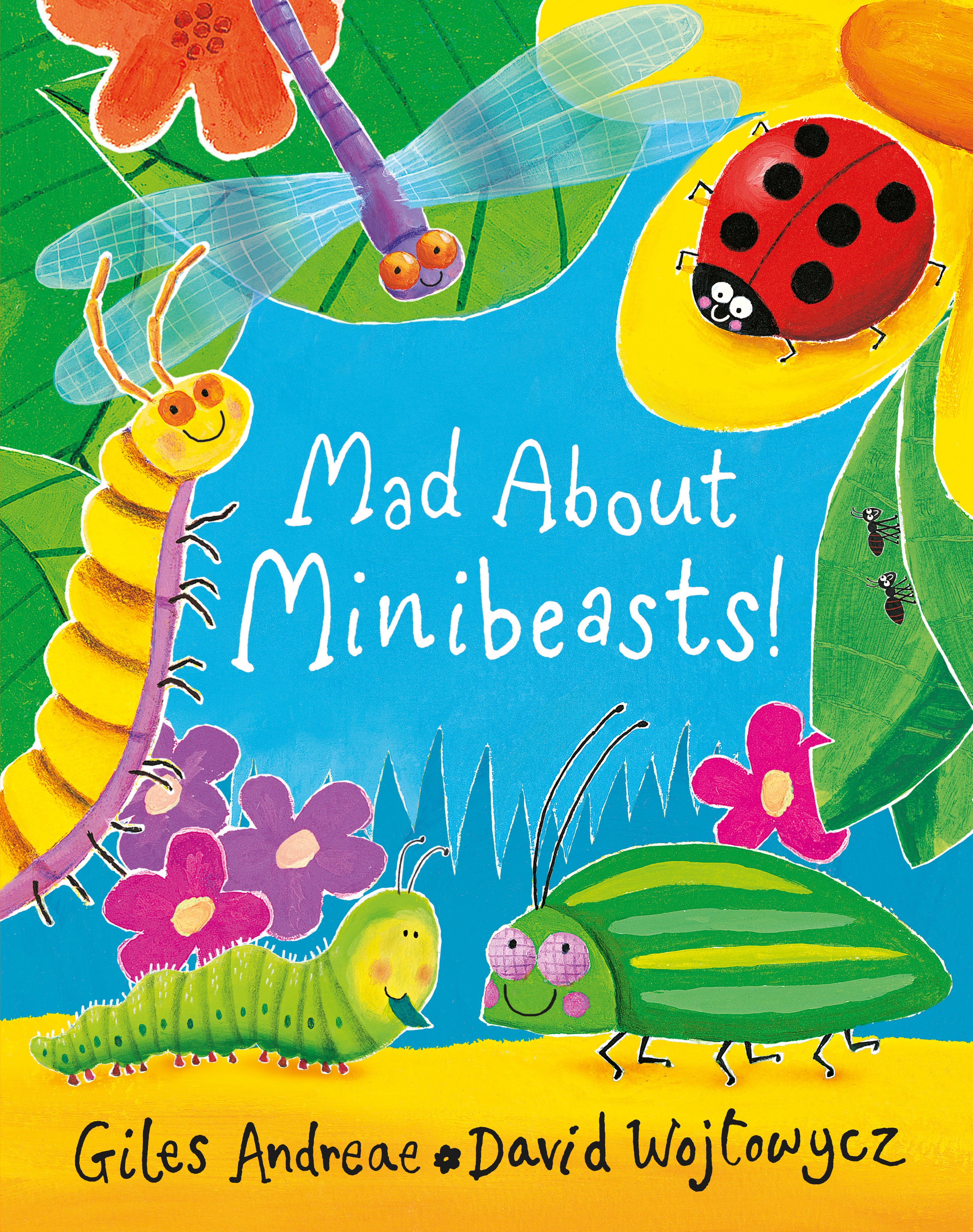 

Mad About Minibeasts!