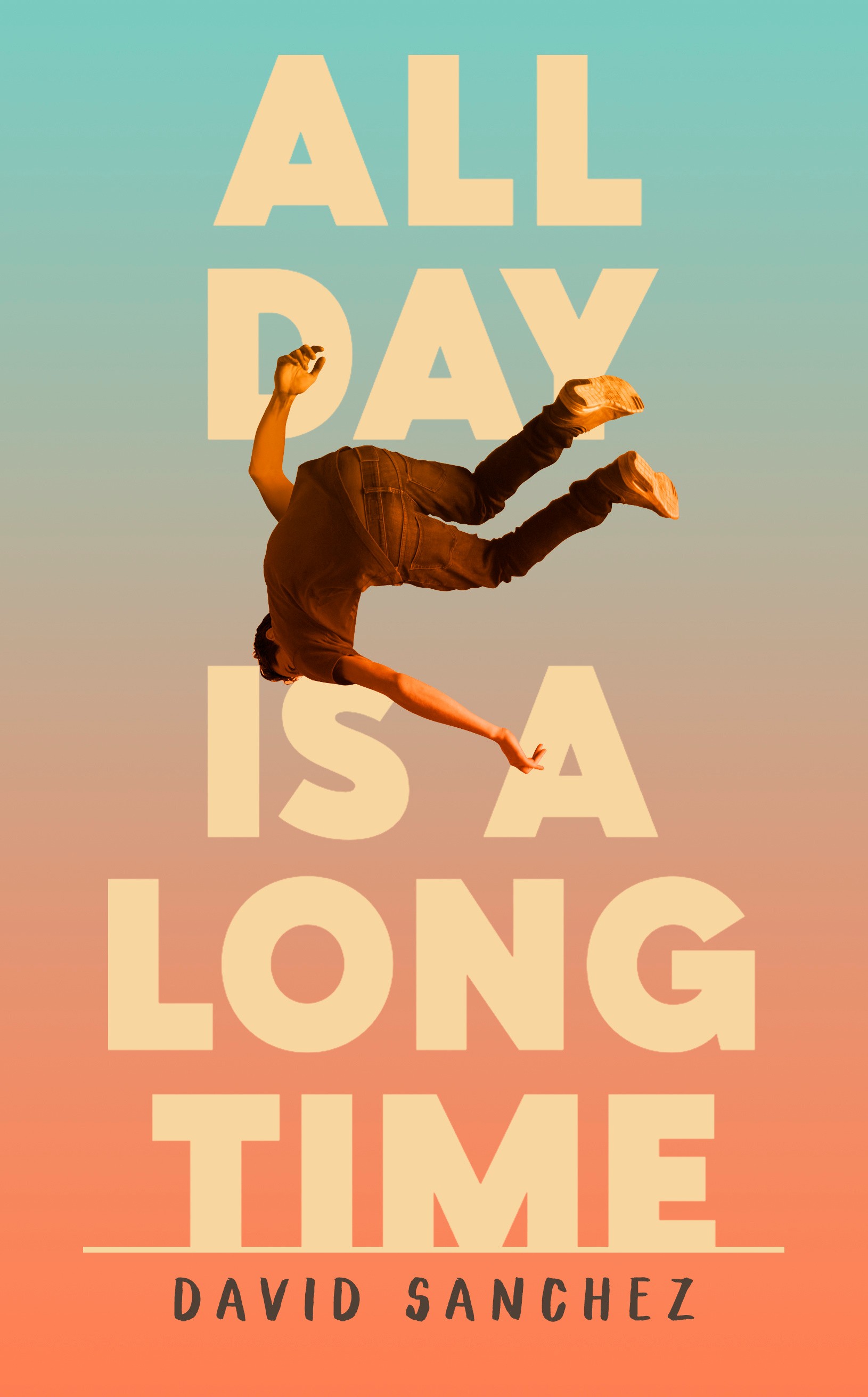 

All Day Is A Long Time