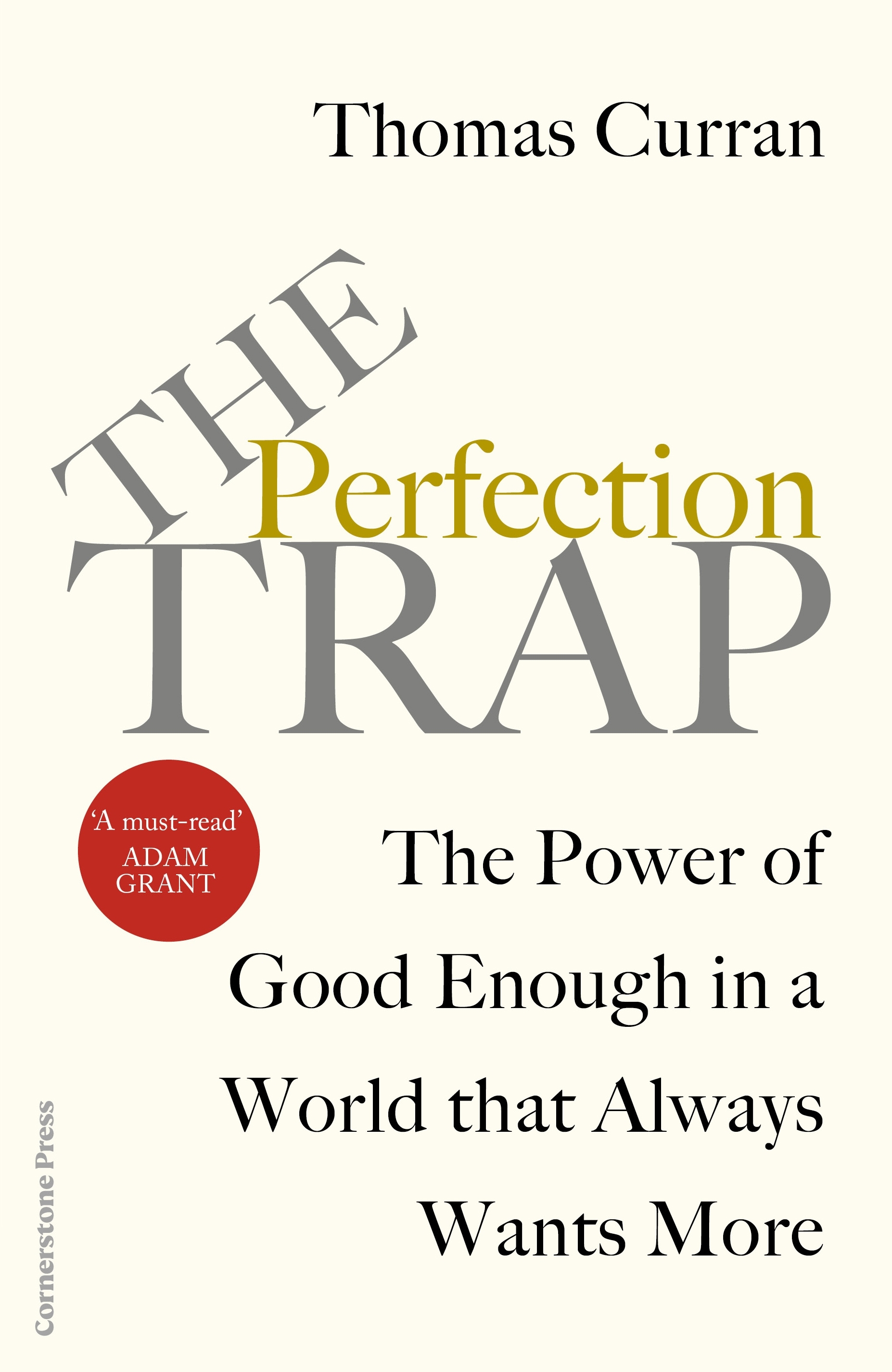 

The Perfection Trap The Power Of Good Enough In A World That Always Wants More
