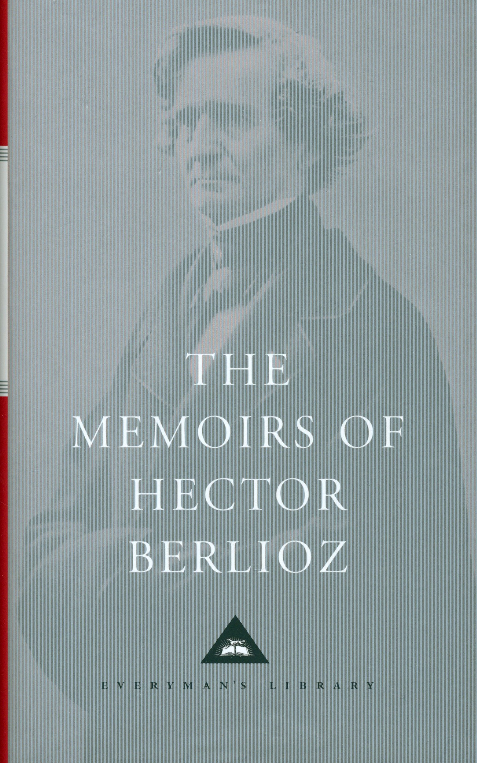 

The Memoirs of Hector Berlioz
