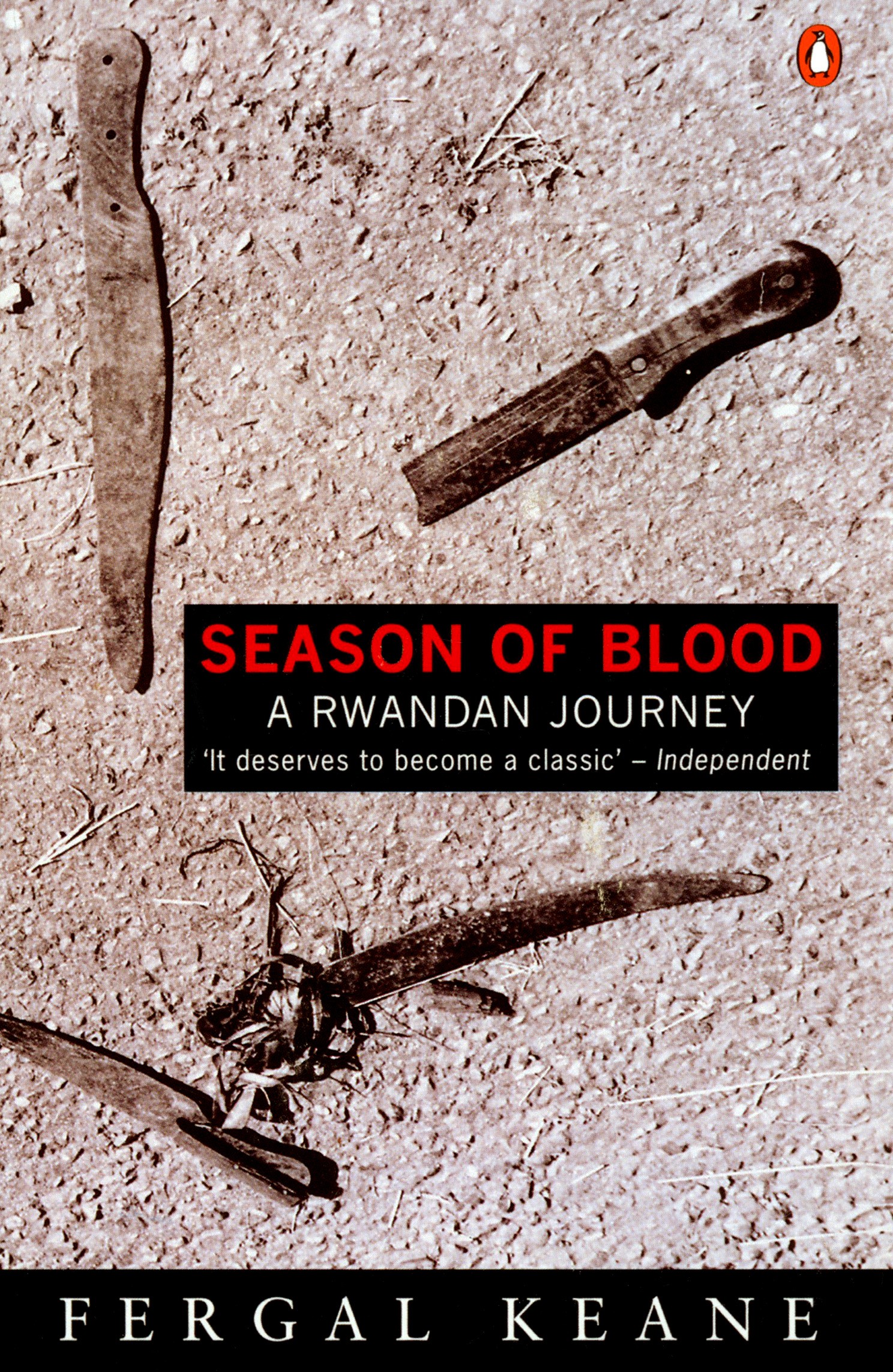 

Season of Blood. A Rwandan Journey