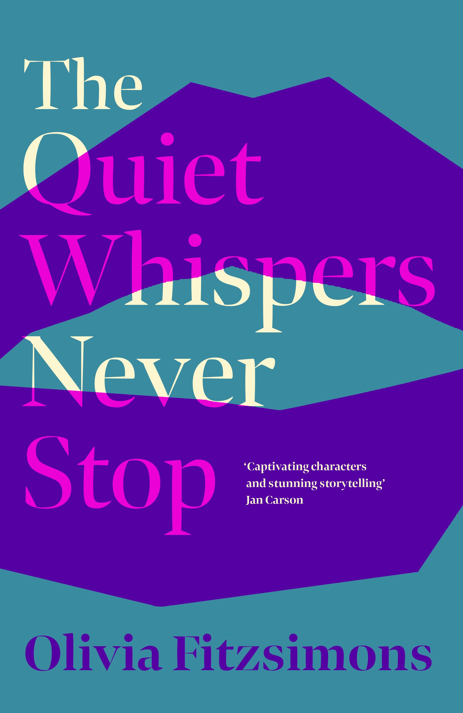 

The Quiet Whispers Never Stop