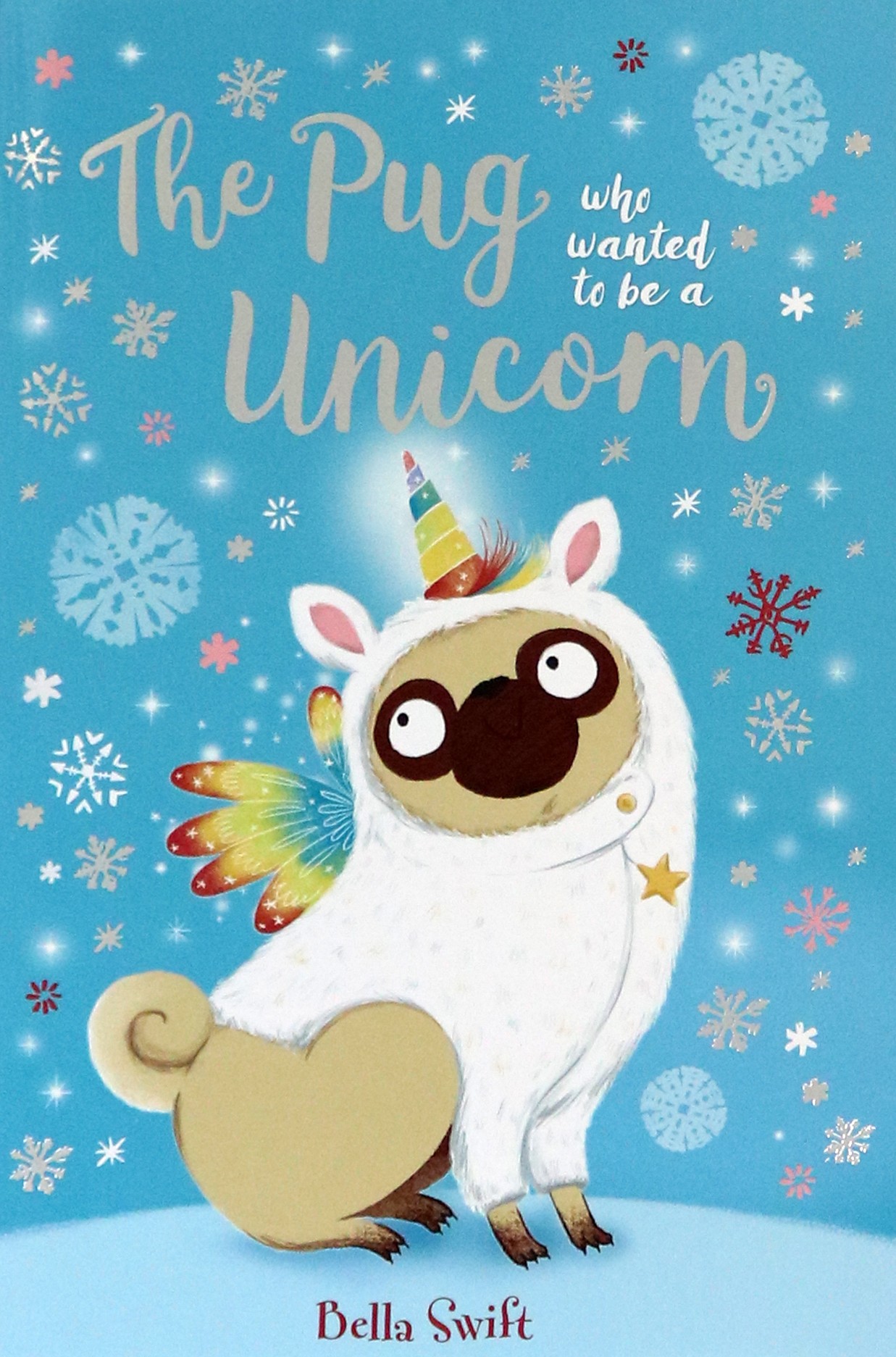 

The Pug Who Wanted to Be a Unicorn