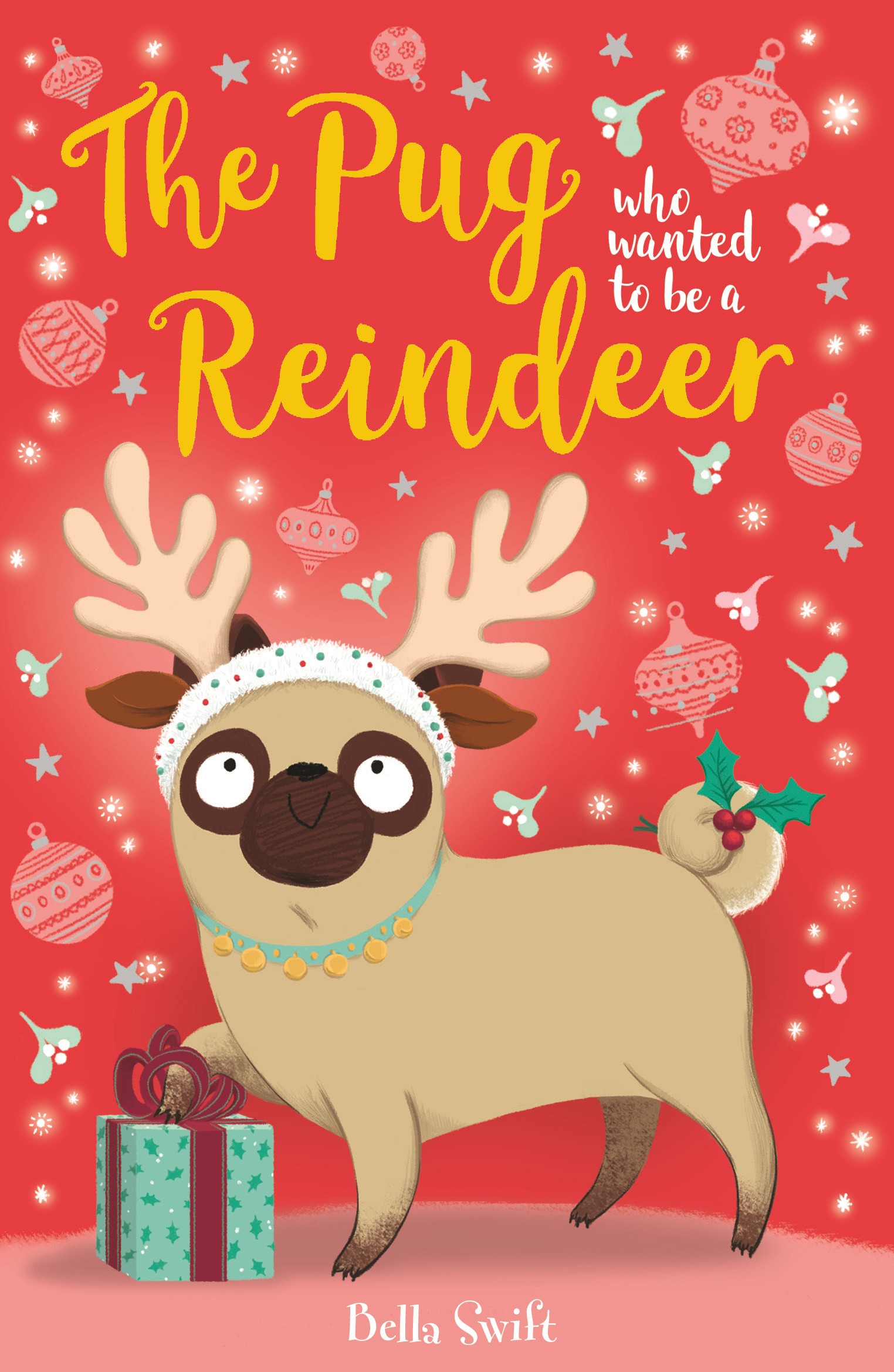 

The Pug Who Wanted to Be A Reindeer