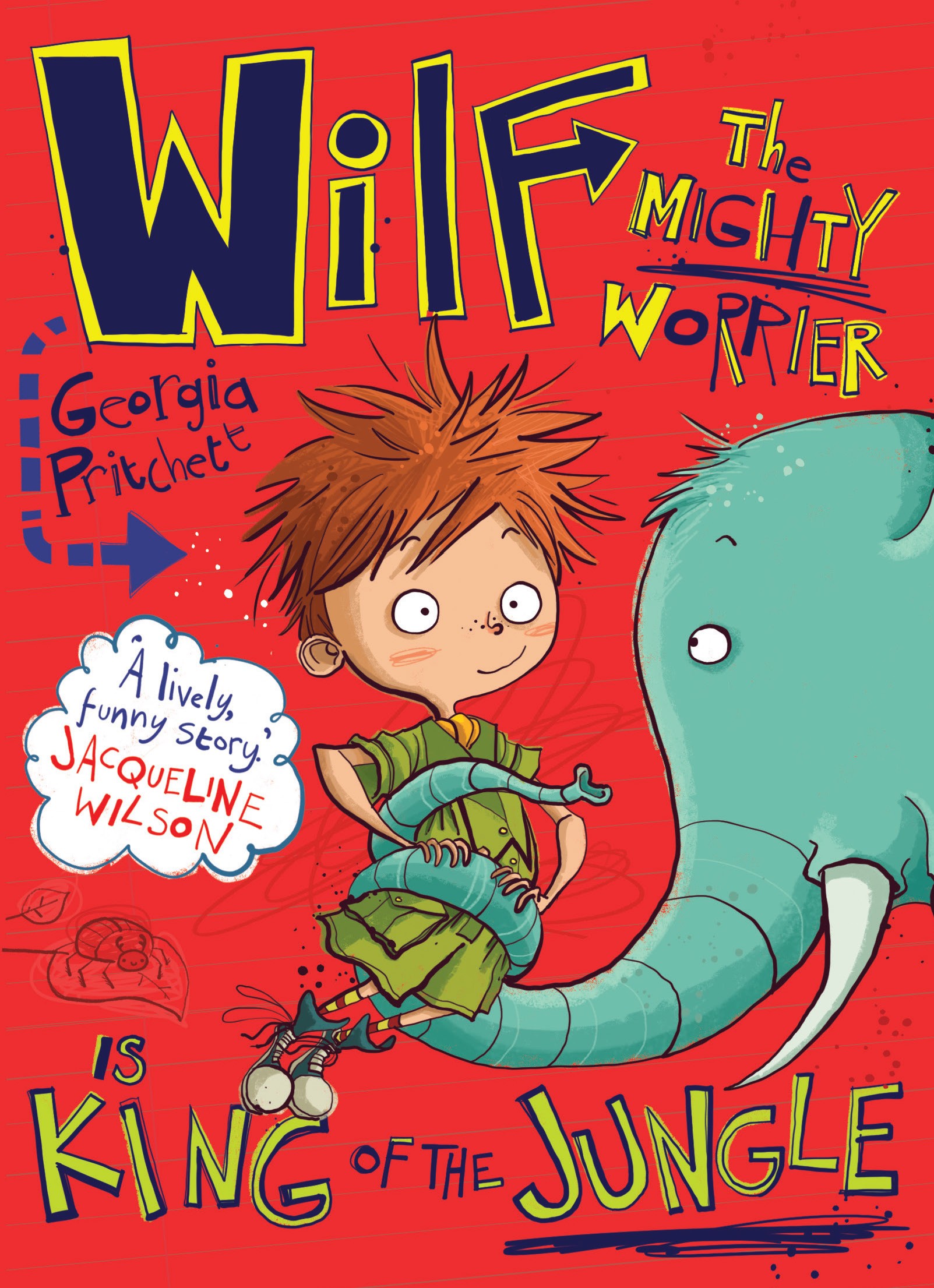 

Wilf the Mighty Worrier is King of the Jungle