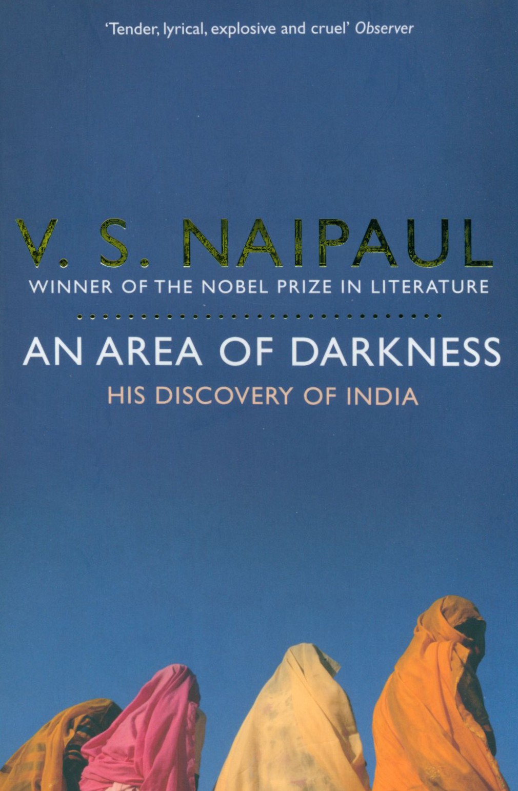 

An Area of Darkness His Discovery of India
