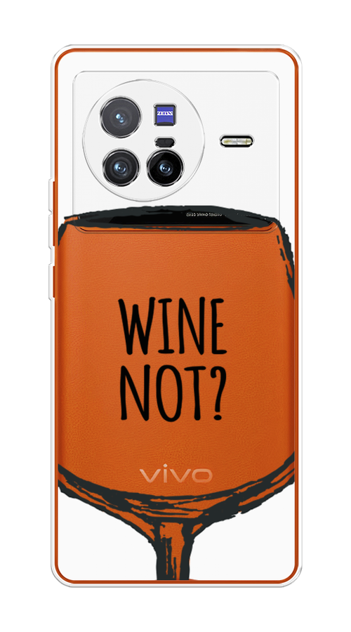 

Чехол на Vivo X80 "Wine not white", Белый, 266550-6