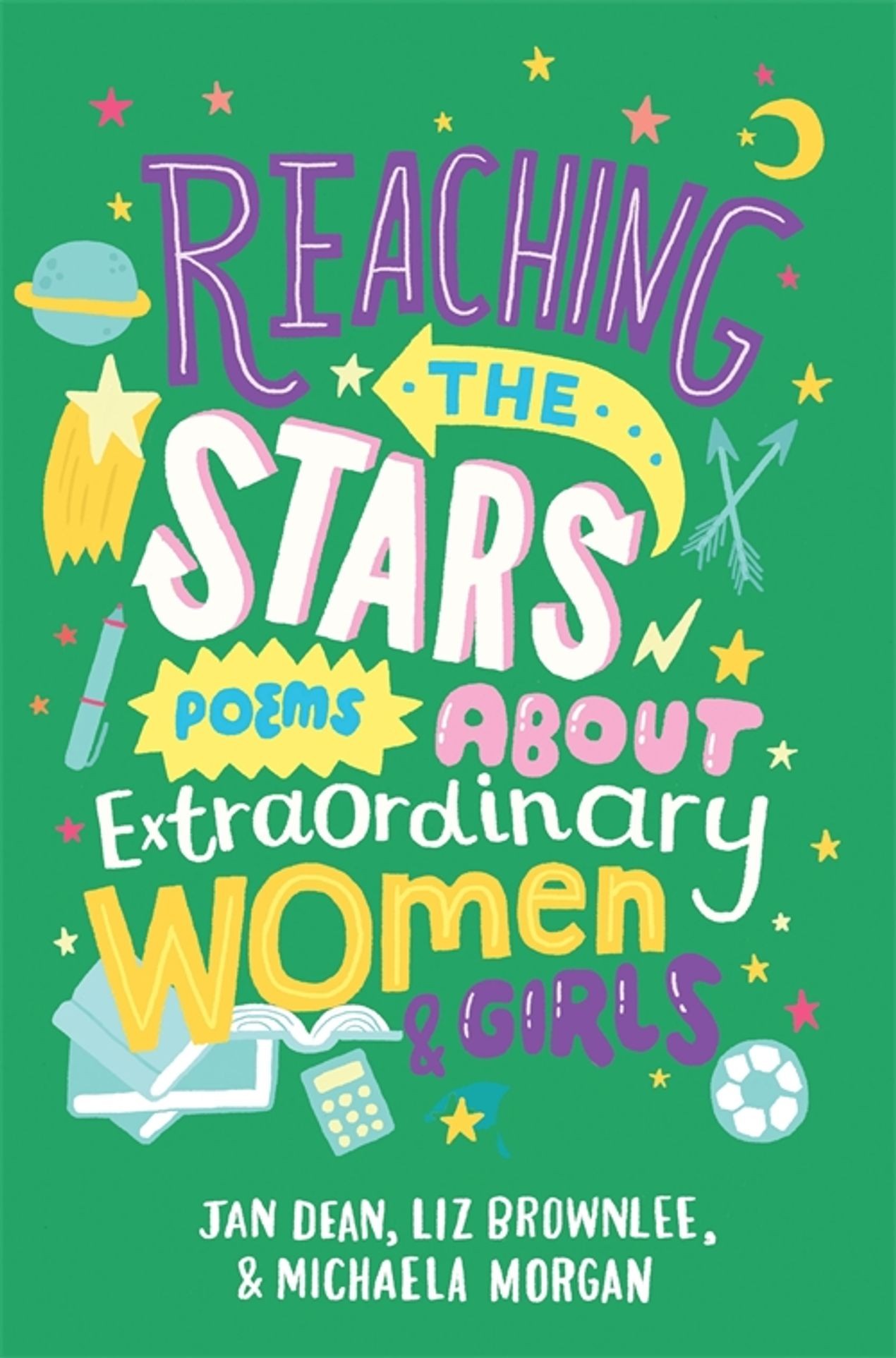 

Reaching the Stars: Poems about Extraordinary Women and Girls