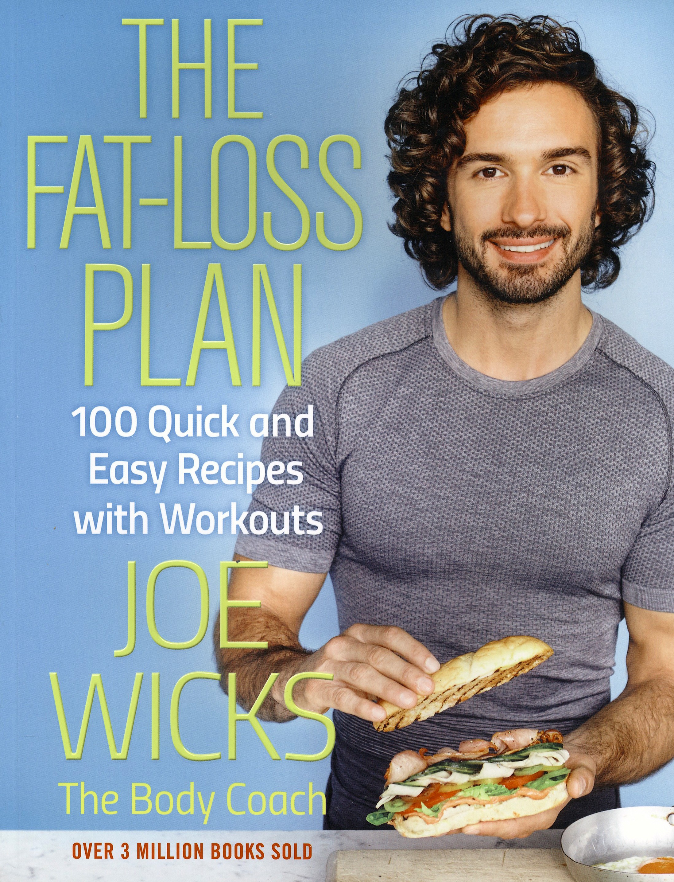 

The Fat-Loss Plan 100 Quick and Easy Recipes with Workouts