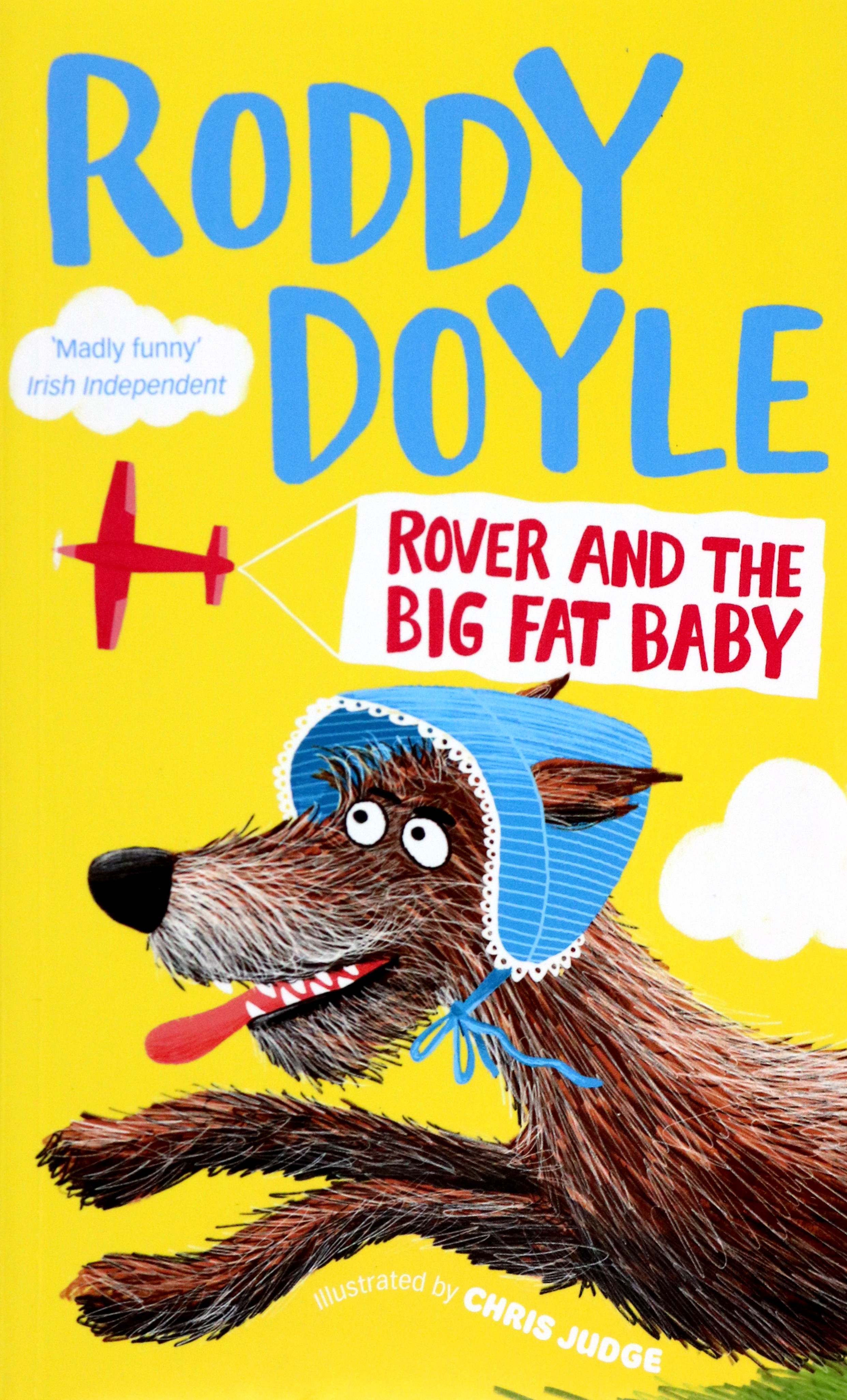 

Rover and the Big Fat Baby