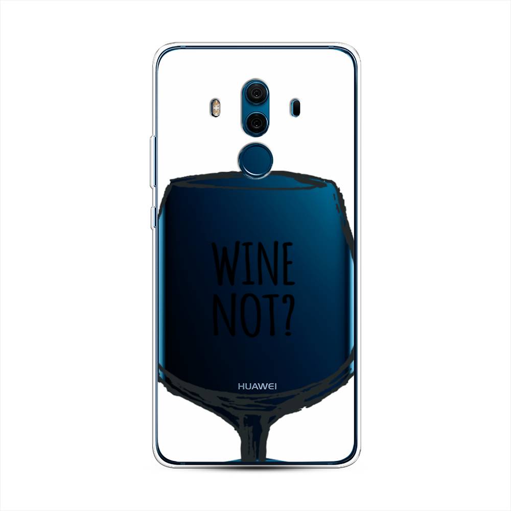 Чехол на Huawei Mate 10 Pro Wine not white