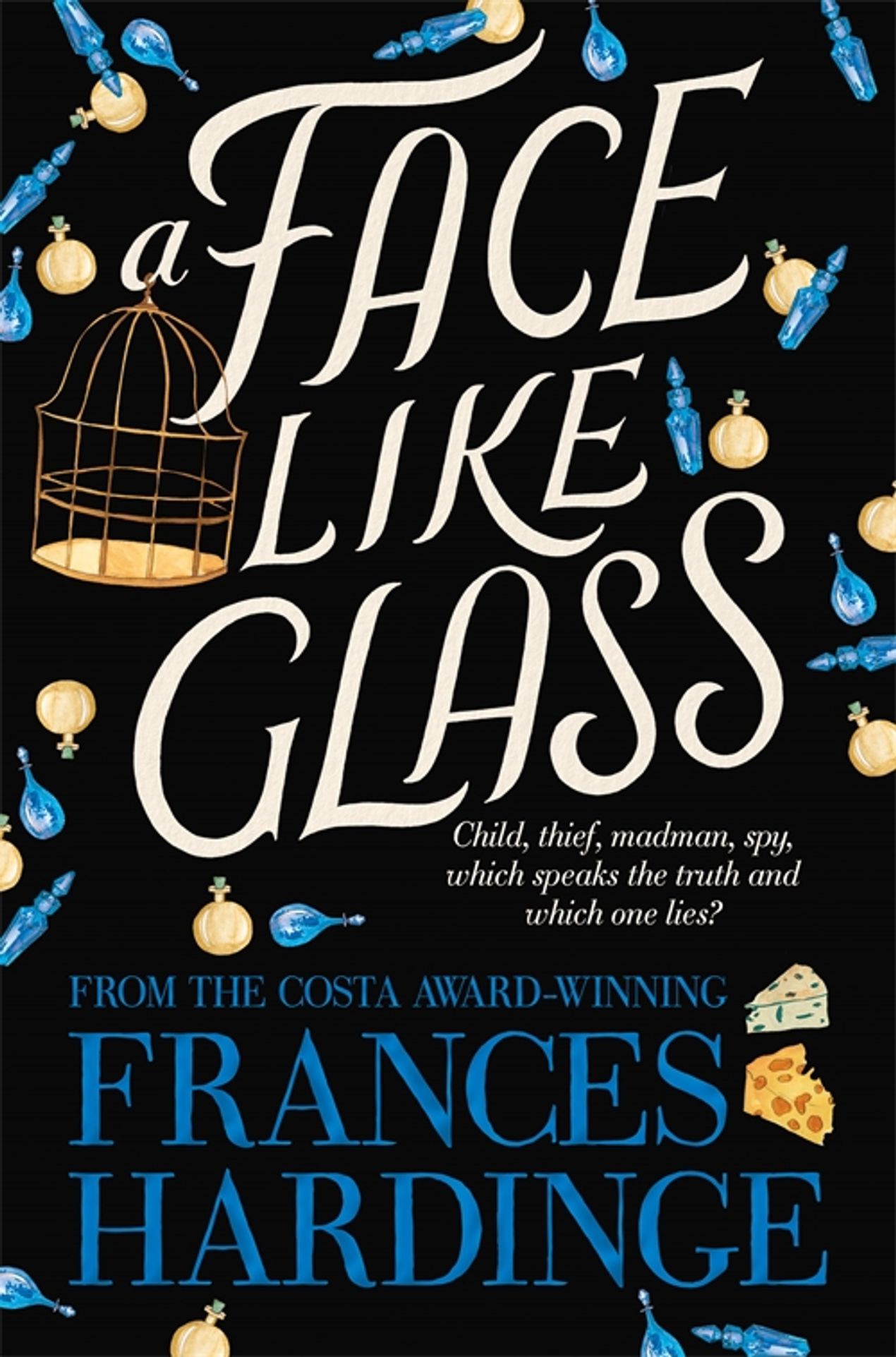

A Face Like Glass